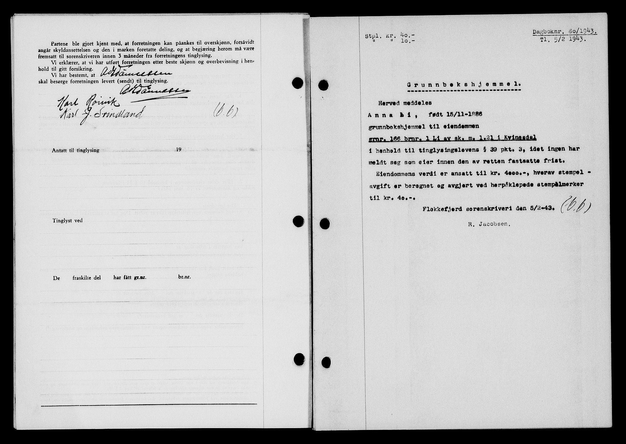 Flekkefjord sorenskriveri, SAK/1221-0001/G/Gb/Gba/L0058: Mortgage book no. A-6, 1942-1944, Diary no: : 80/1943
