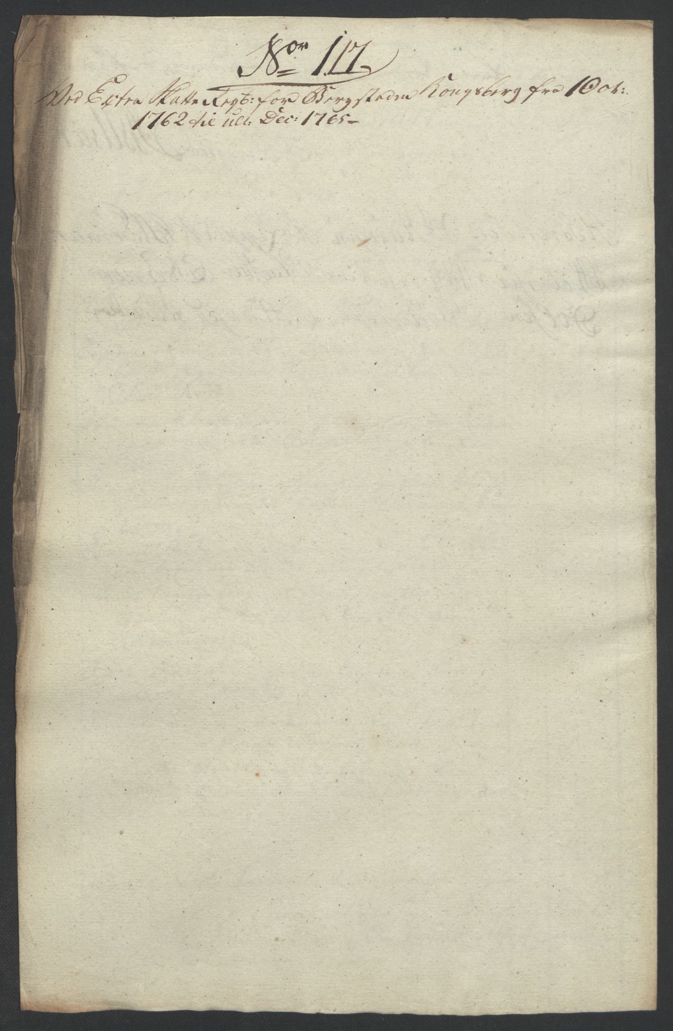 Rentekammeret inntil 1814, Reviderte regnskaper, Bergverksregnskaper, AV/RA-EA-3222/R/Rc/Rca/L0843: Ekstraskatt, 1762-1765, p. 606