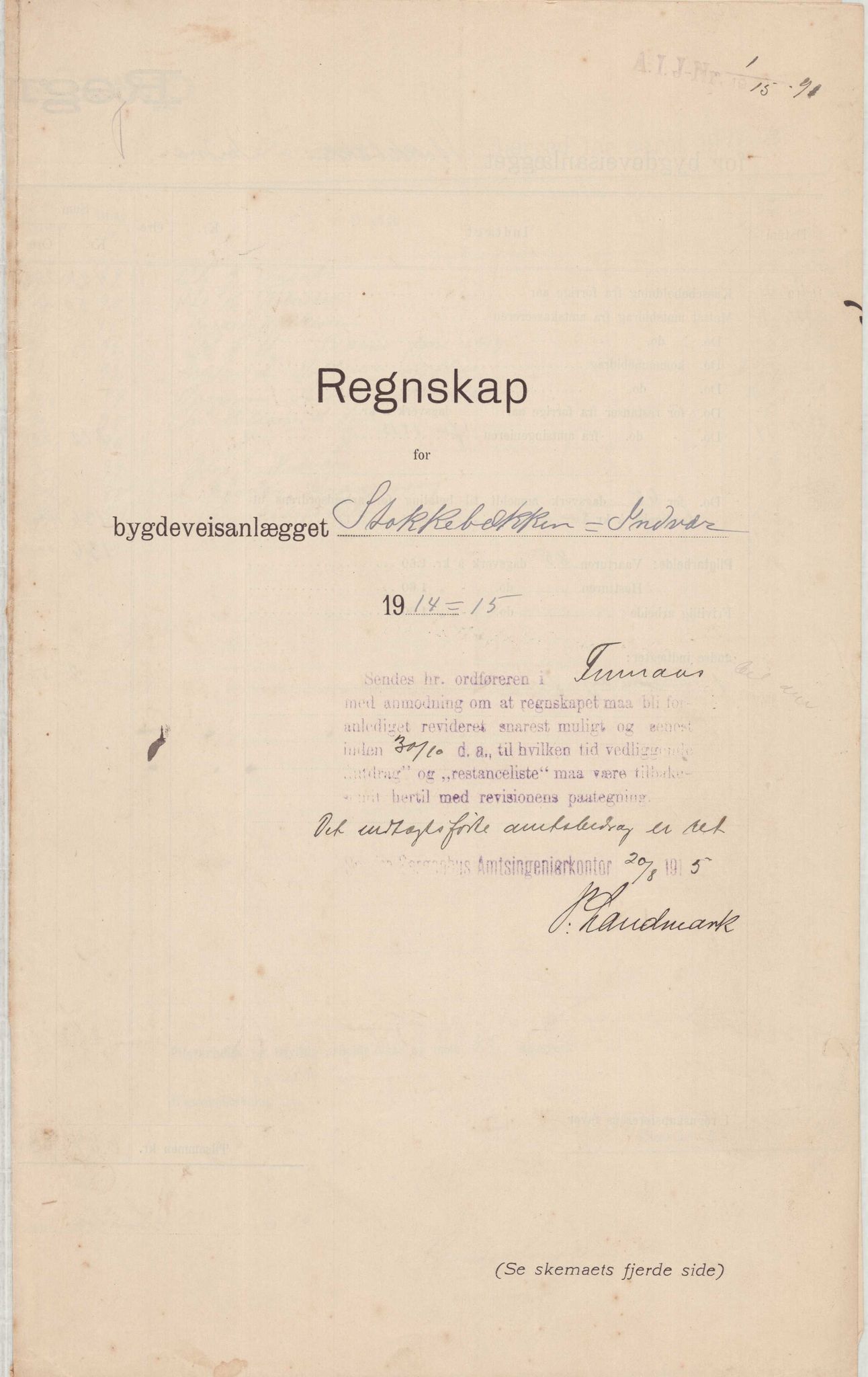 Finnaas kommune. Formannskapet, IKAH/1218a-021/E/Ea/L0001/0001: Rekneskap for veganlegg / Rekneskap for veganlegget Indvær - Stokkabakken, 1910-1915, p. 41