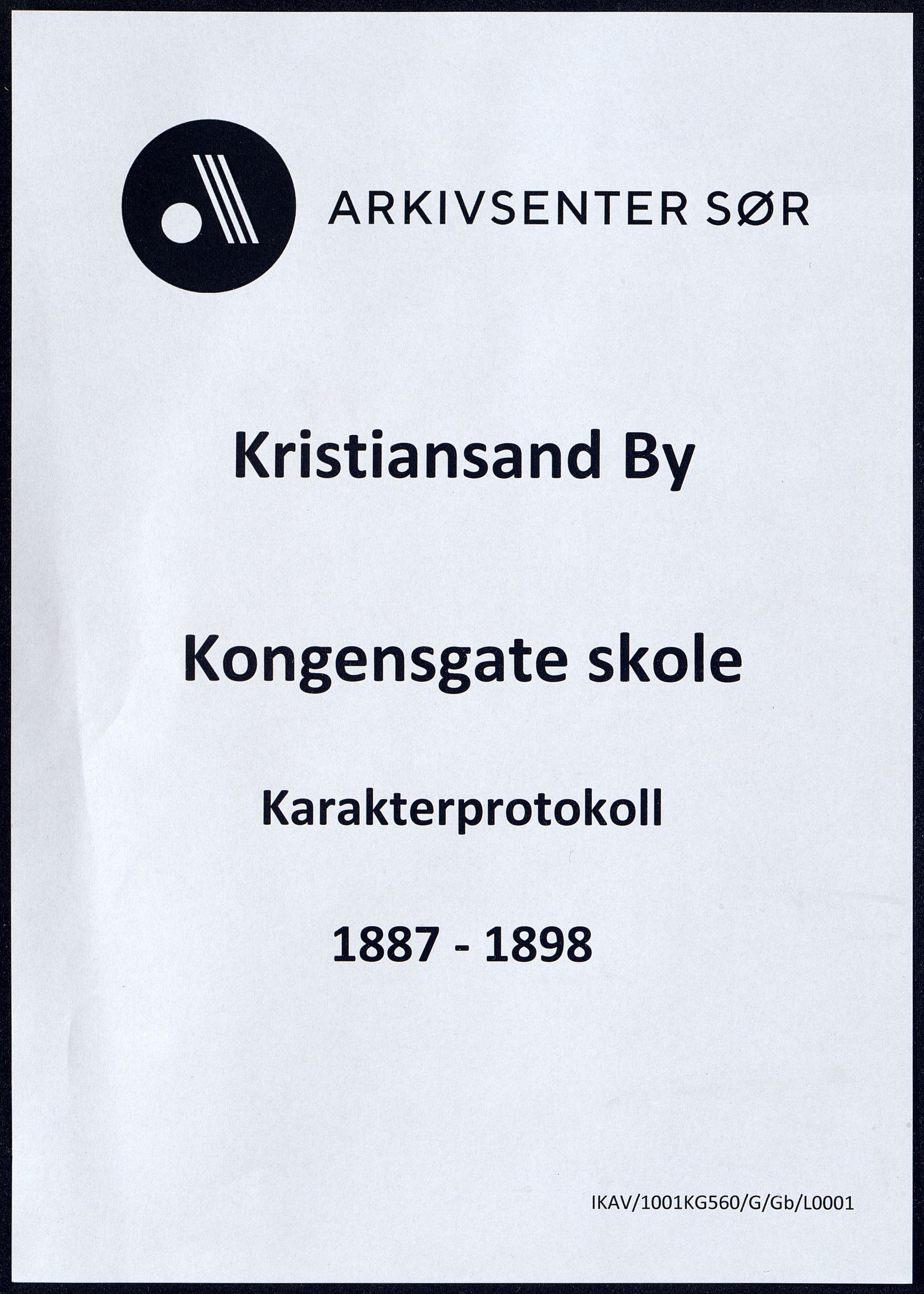 Kristiansand By - Kongensgate Skole, ARKSOR/1001KG560/G/Gb/L0001/0003: Karakterprotokoller / Karakterprotokoll, 1887-1898