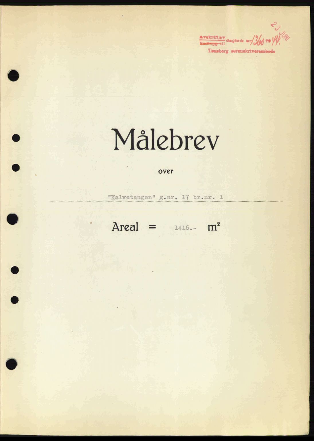 Tønsberg sorenskriveri, AV/SAKO-A-130/G/Ga/Gaa/L0015: Mortgage book no. A15, 1944-1944, Diary no: : 1360/1944