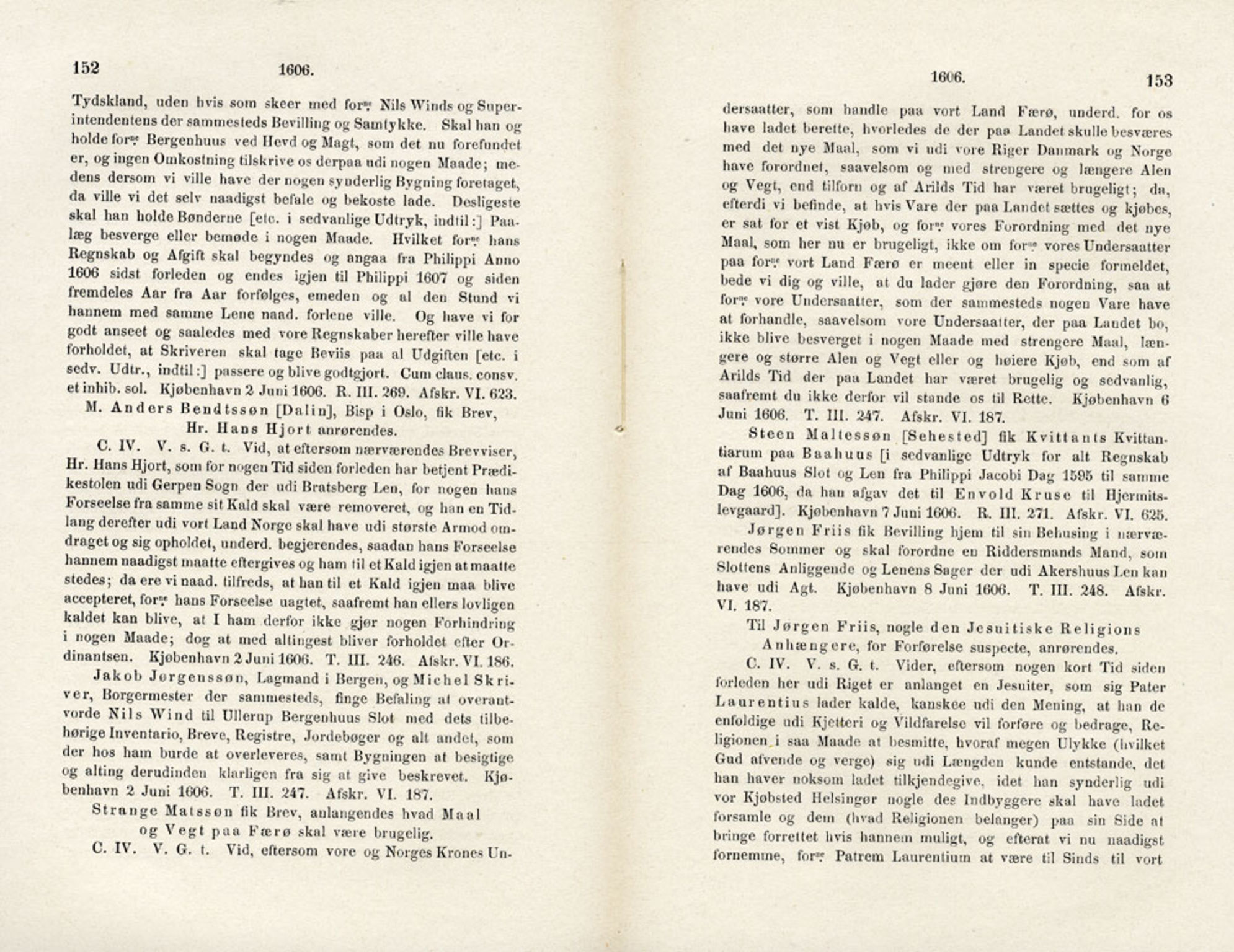 Publikasjoner utgitt av Det Norske Historiske Kildeskriftfond, PUBL/-/-/-: Norske Rigs-Registranter, bind 4, 1603-1618, p. 152-153