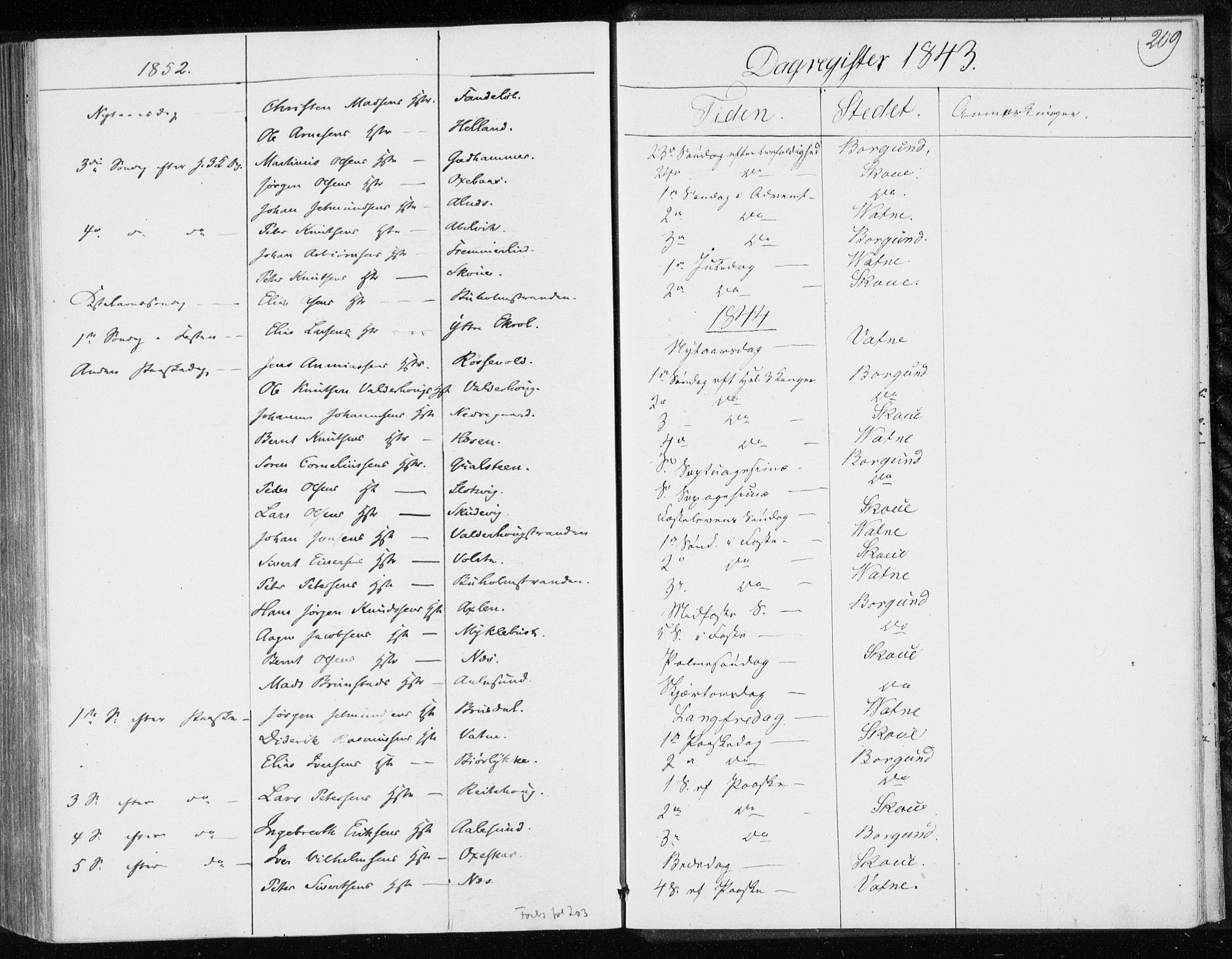 Ministerialprotokoller, klokkerbøker og fødselsregistre - Møre og Romsdal, SAT/A-1454/528/L0415: Curate's parish register no. 528B03, 1843-1852, p. 209