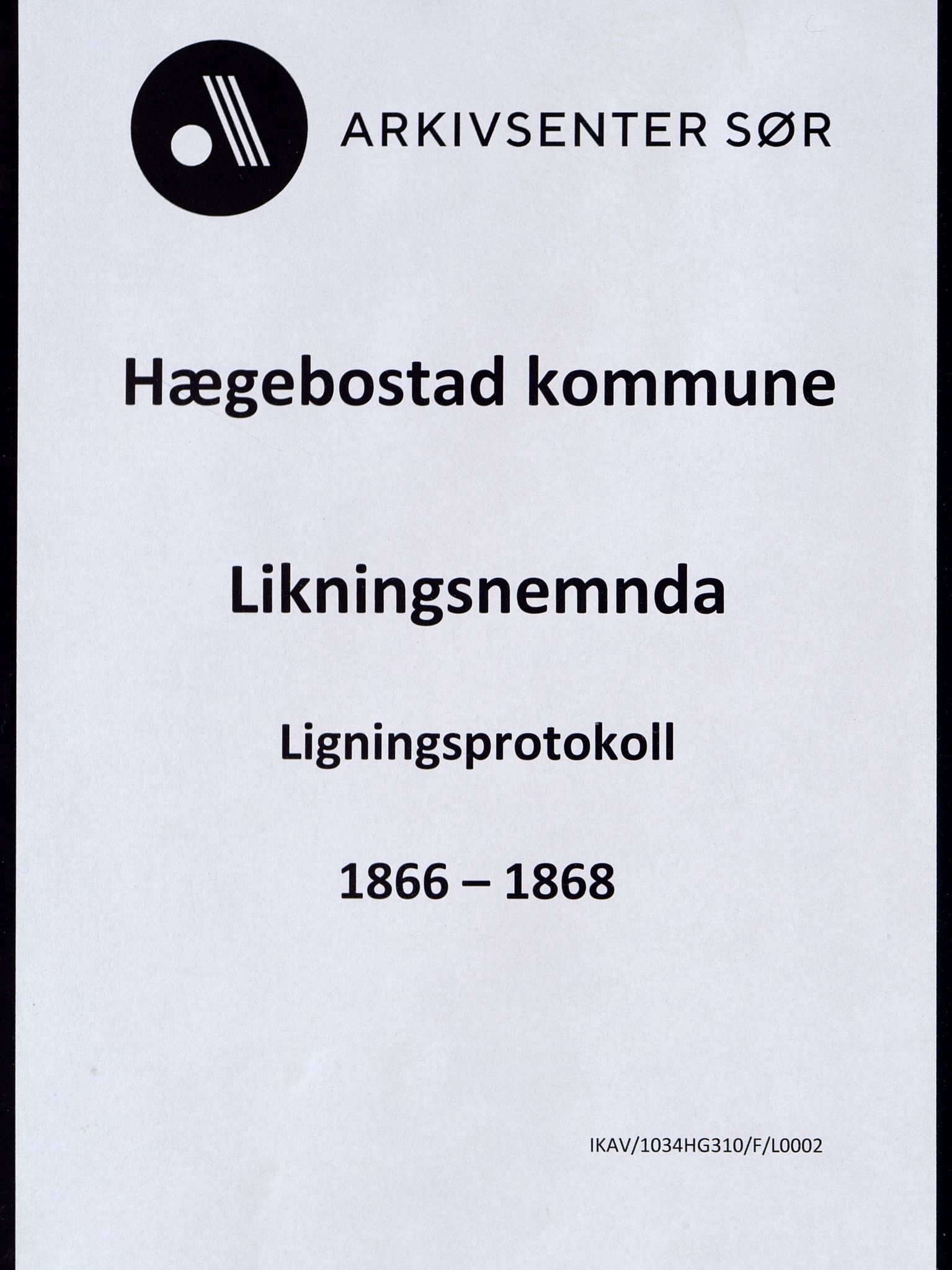 Hægebostad kommune - Likningskommisjonen/ Likningsnemnda, ARKSOR/1034HG310/F/L0002: Likningsprotokoll, 1866-1868