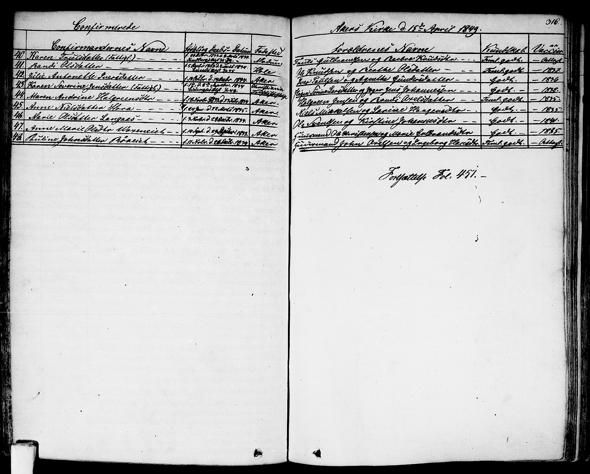 Aker prestekontor kirkebøker, SAO/A-10861/F/L0018: Parish register (official) no. 17, 1829-1852, p. 316