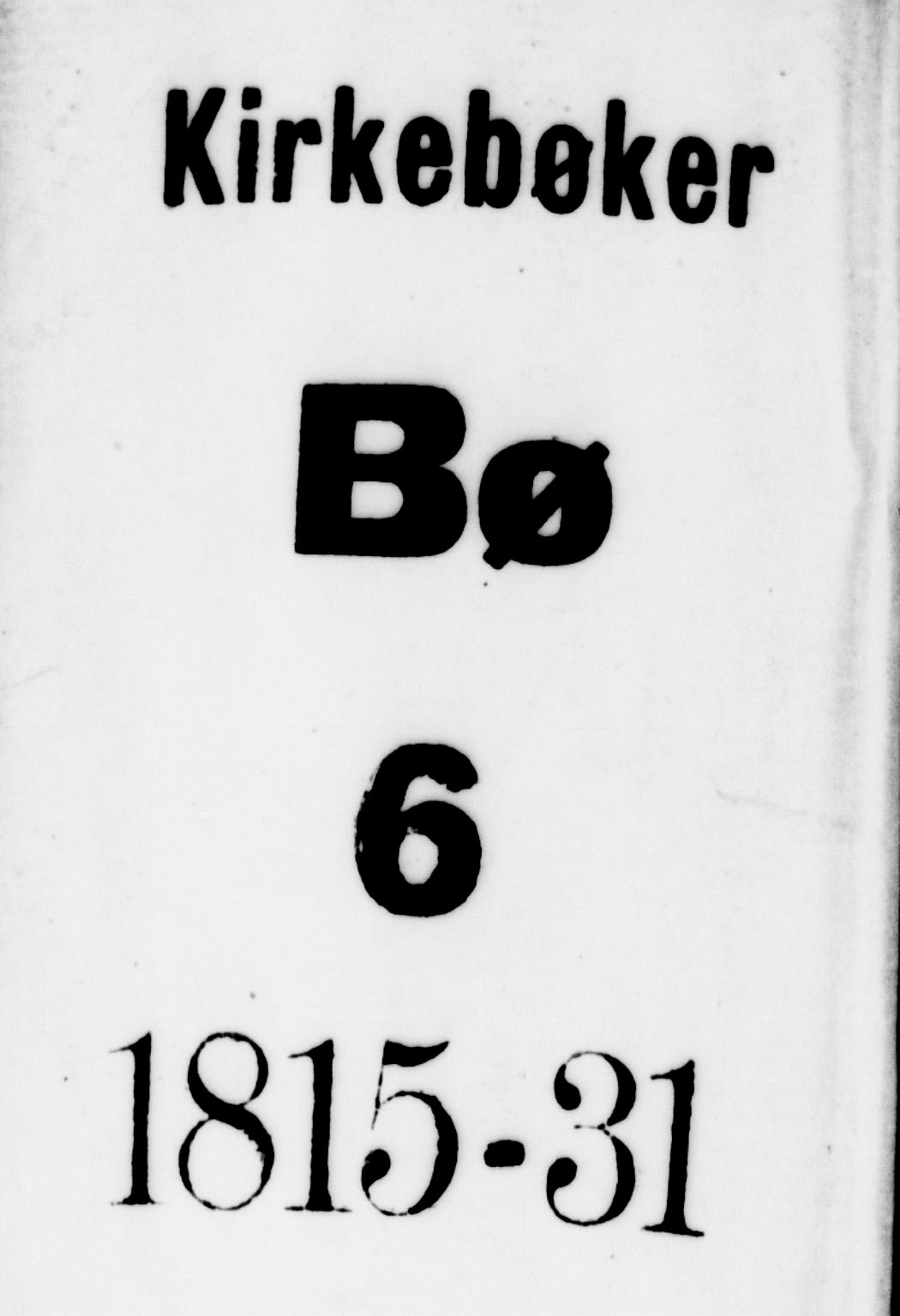 Bø kirkebøker, SAKO/A-257/G/Ga/L0001: Parish register (copy) no. 1, 1815-1831