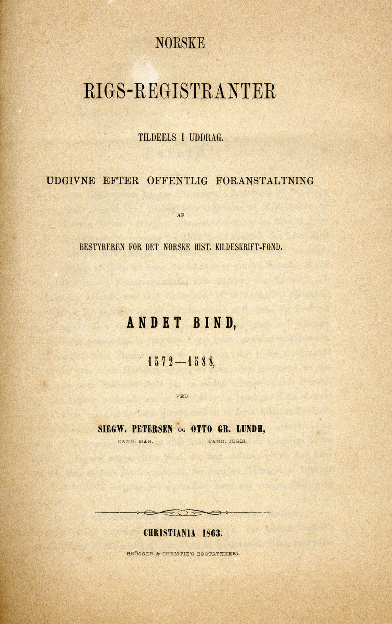 Publikasjoner utgitt av Det Norske Historiske Kildeskriftfond, PUBL/-/-/-: Norske Rigs-Registranter, bind 2, 1572-1588