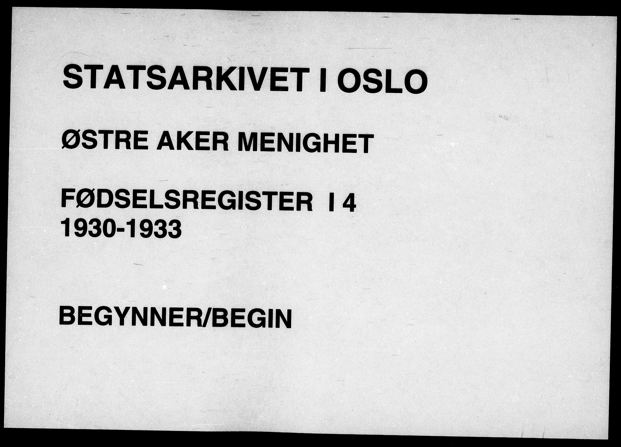 Østre Aker prestekontor Kirkebøker, AV/SAO-A-10840/J/Ja/L0004: Birth register no. I 4, 1930-1933