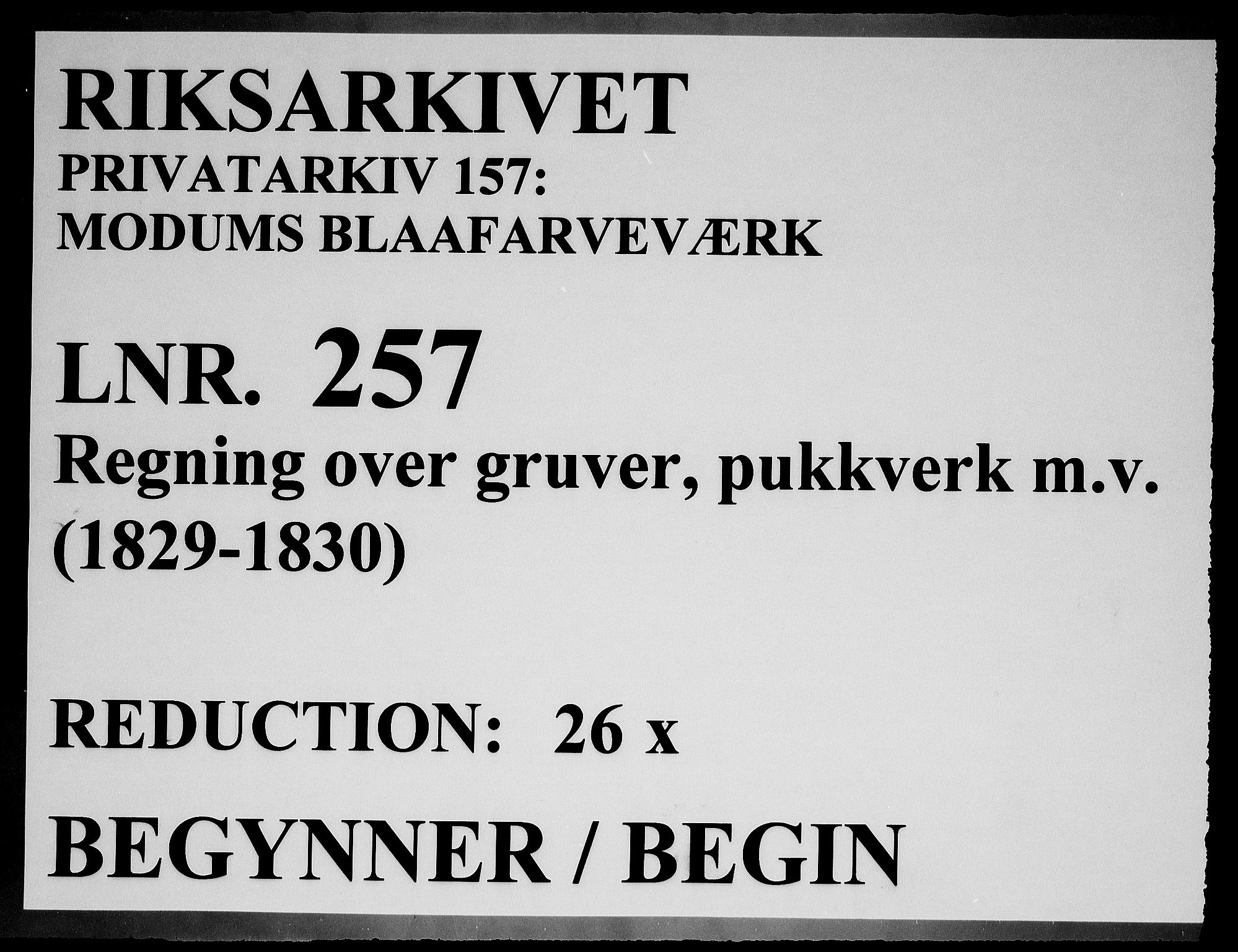 Modums Blaafarveværk, RA/PA-0157/G/Gd/Gdd/L0257/0001: -- / Regning over gruver pukkverk m.v., 1829-1830, p. 1