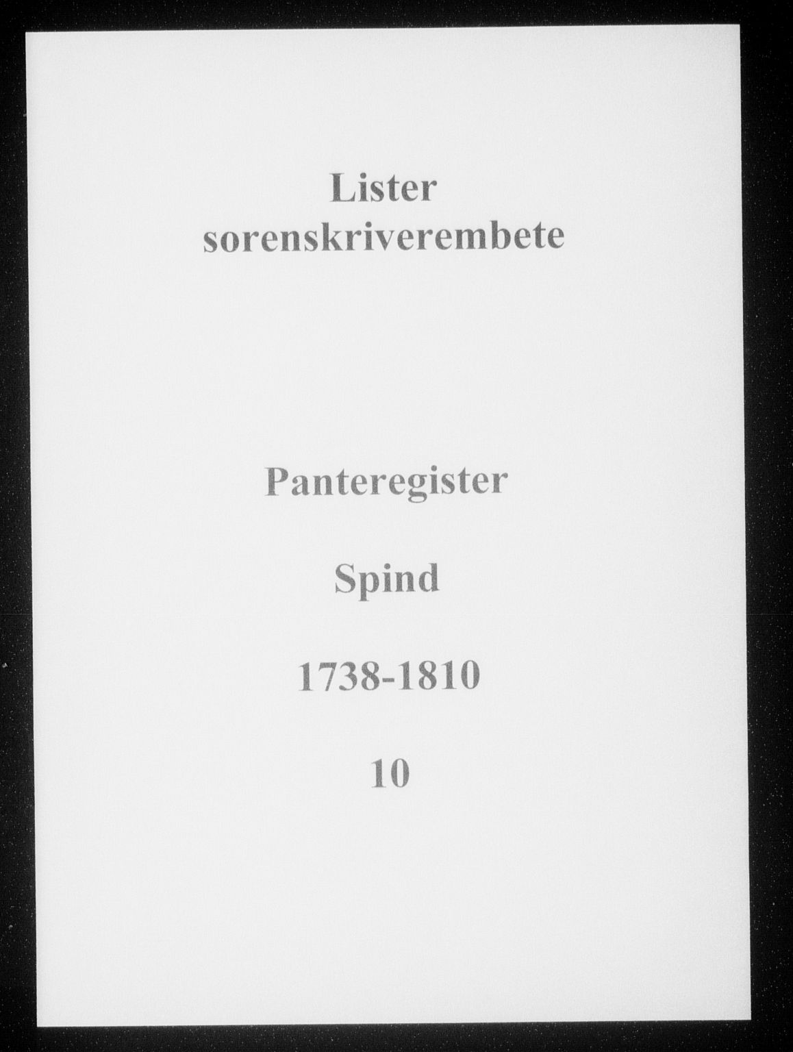 Lister sorenskriveri, SAK/1221-0003/G/Ga/L0010: Mortgage register no. 10, 1738-1810