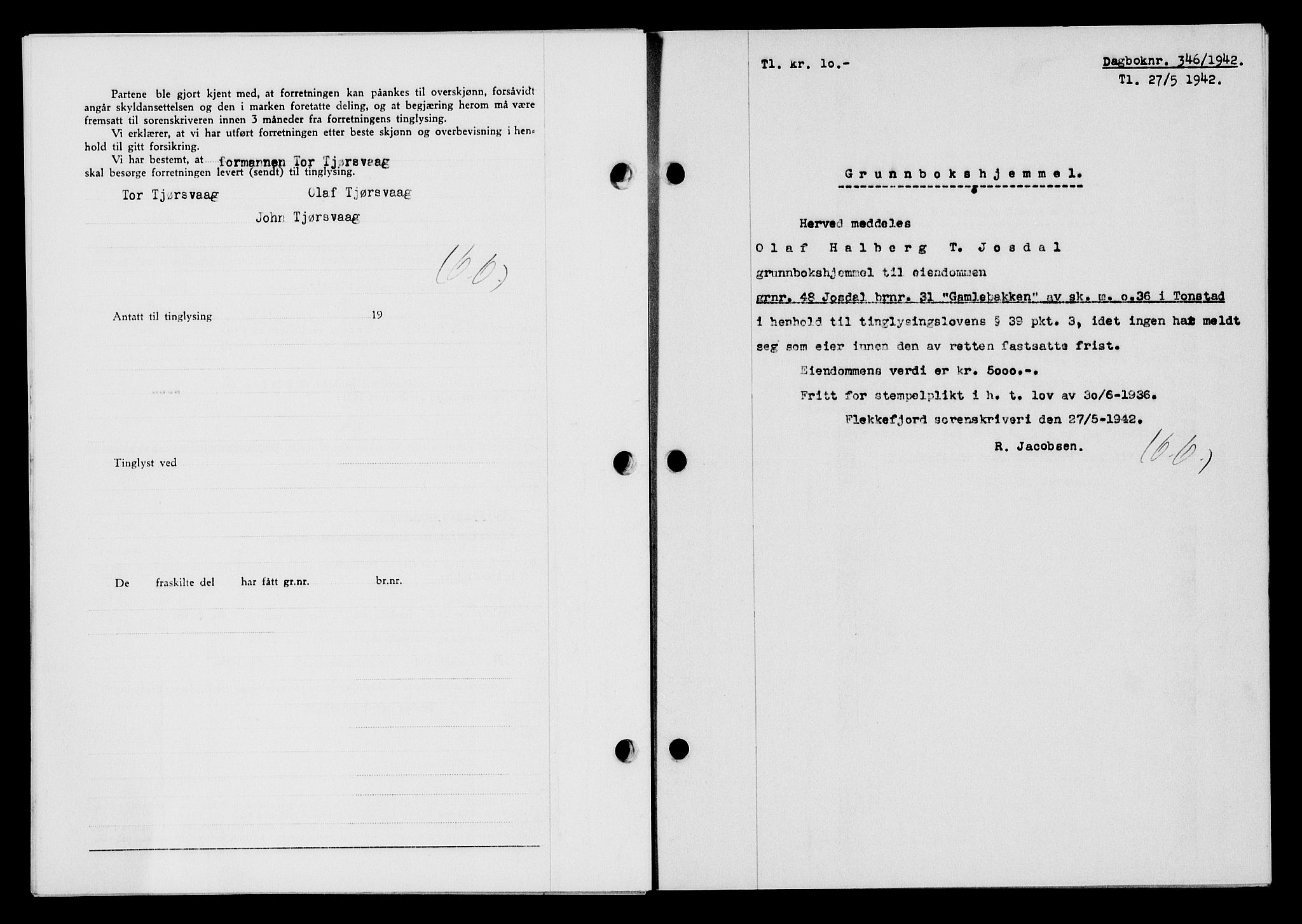 Flekkefjord sorenskriveri, SAK/1221-0001/G/Gb/Gba/L0057: Mortgage book no. A-5, 1941-1942, Diary no: : 346/1942
