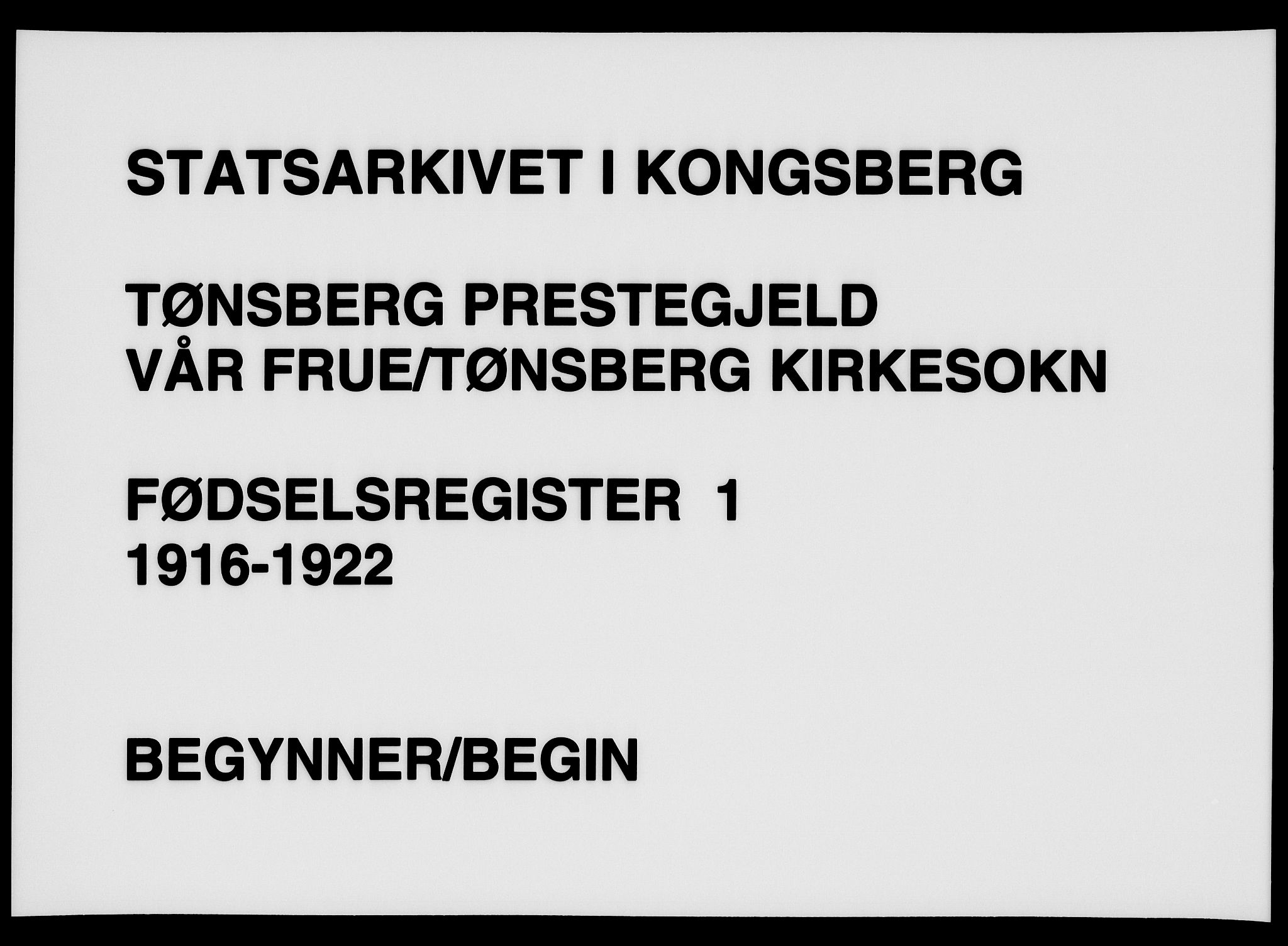 Tønsberg kirkebøker, AV/SAKO-A-330/J/Ja/L0001: Birth register no. 1, 1916-1922