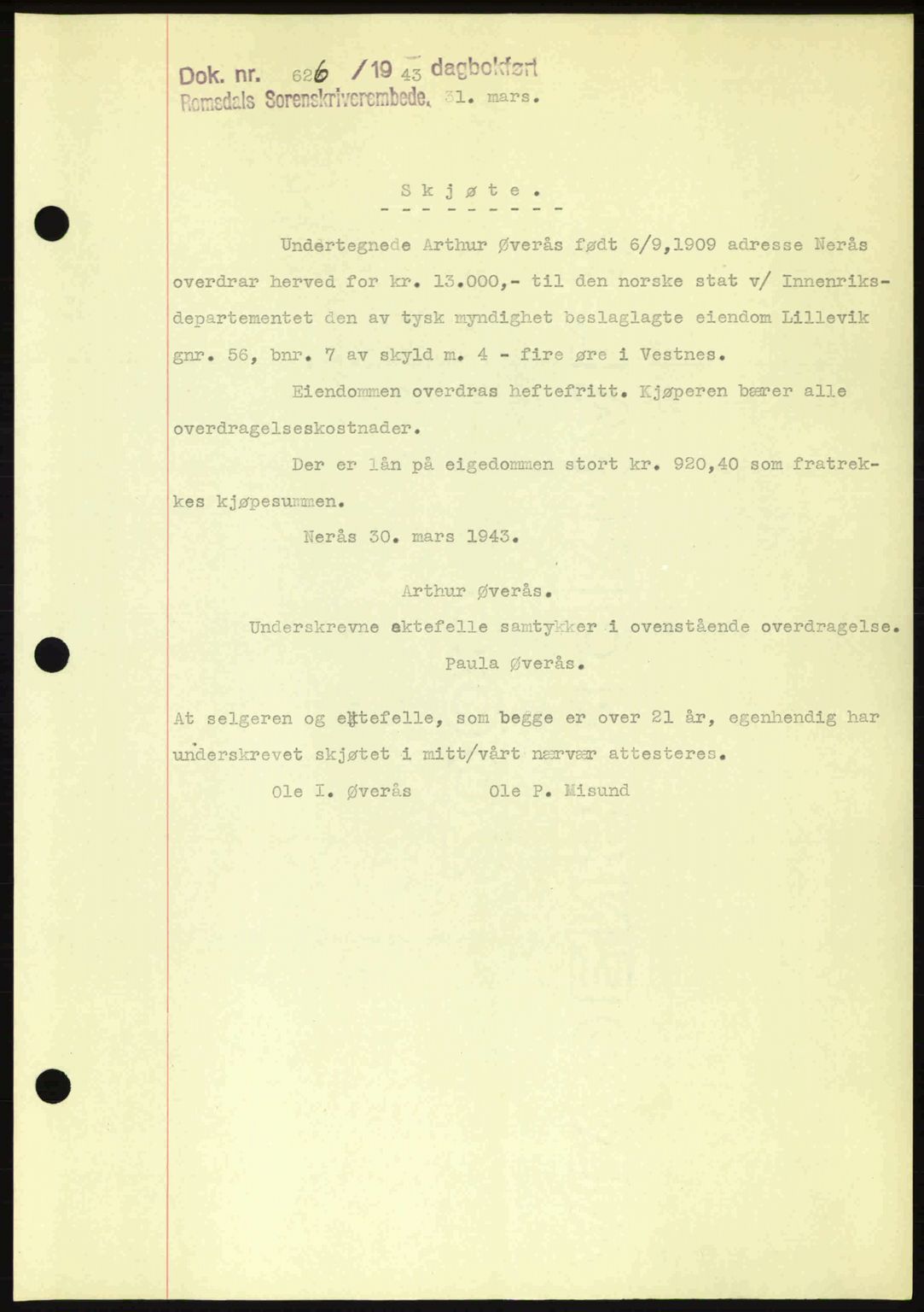 Romsdal sorenskriveri, AV/SAT-A-4149/1/2/2C: Mortgage book no. A14, 1943-1943, Diary no: : 626/1943