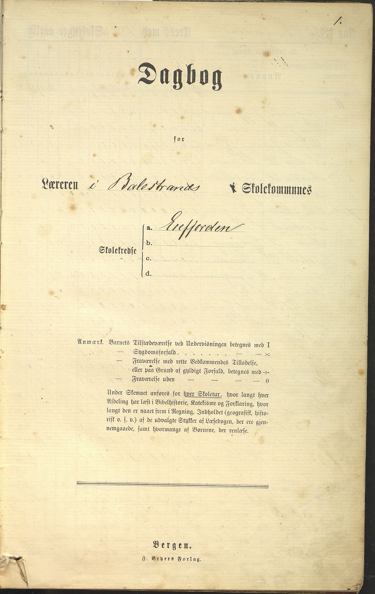 Balestrand kommune. Grøneng skule/Esefjorden skulekrins, VLFK/K-14180.520.07/543/L0001: dagbok for Esefjorden skulekrins, 1882-1905, p. 1