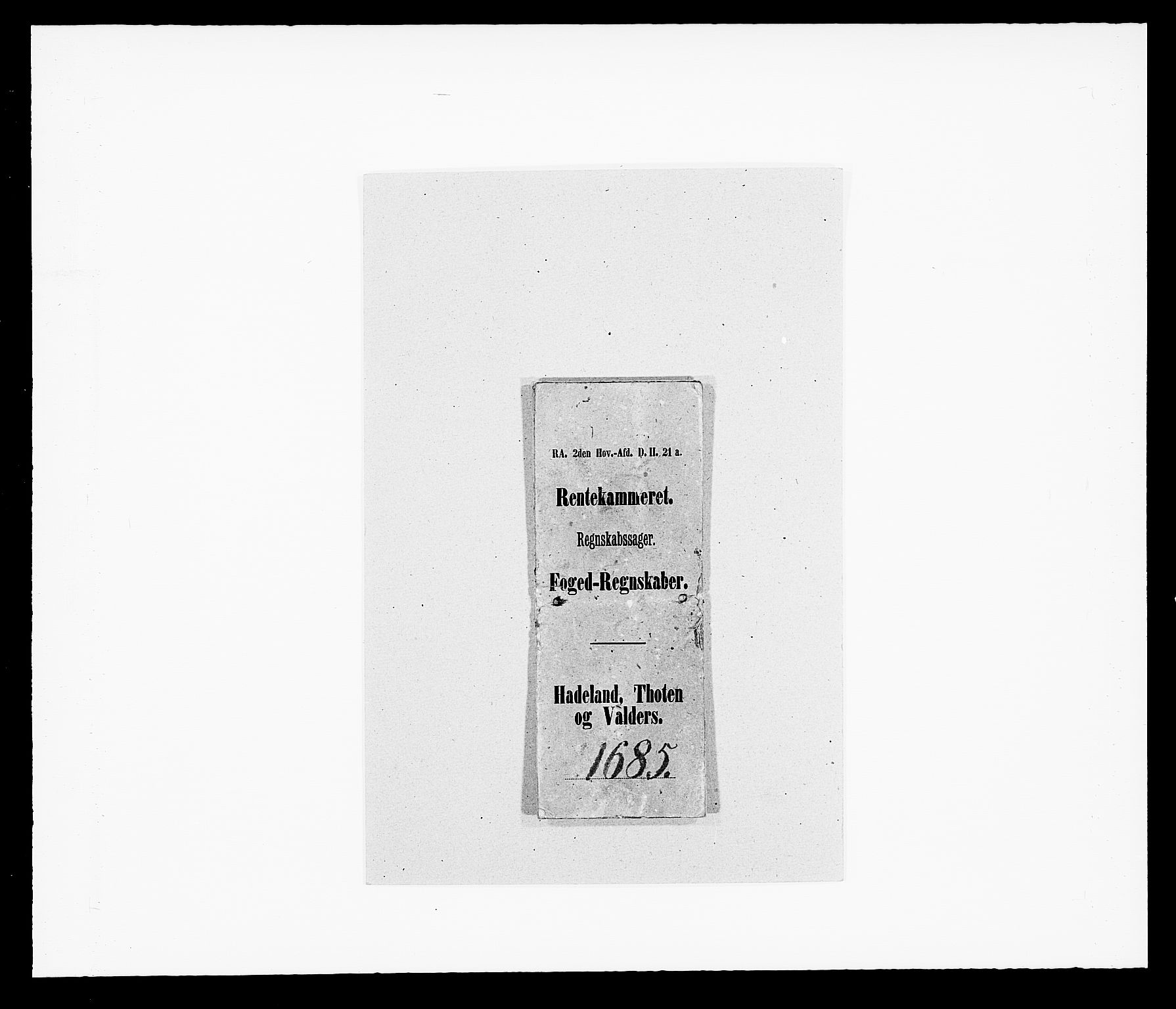 Rentekammeret inntil 1814, Reviderte regnskaper, Fogderegnskap, AV/RA-EA-4092/R18/L1284: Fogderegnskap Hadeland, Toten og Valdres, 1685, p. 1