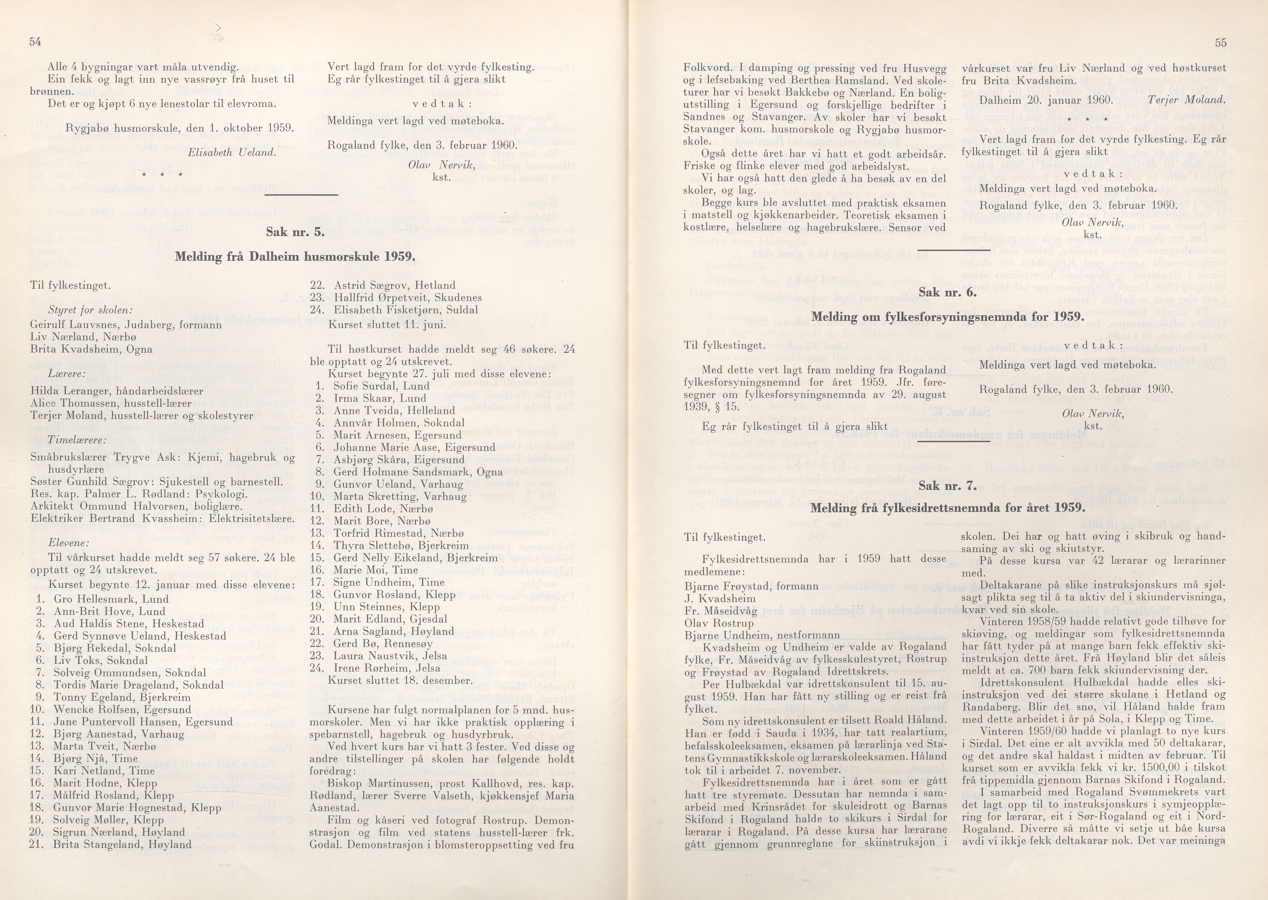 Rogaland fylkeskommune - Fylkesrådmannen , IKAR/A-900/A/Aa/Aaa/L0079: Møtebok , 1960, p. 54-55