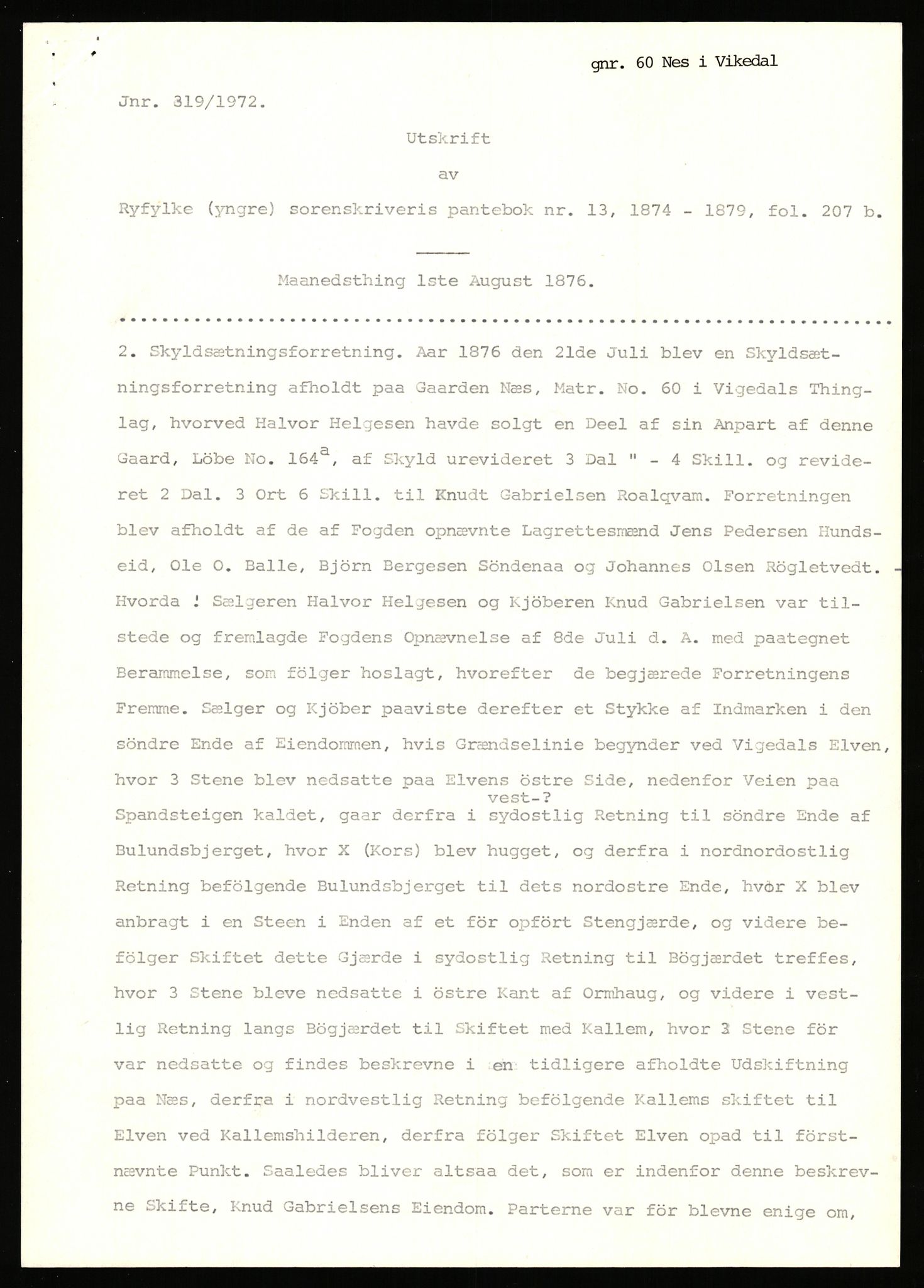 Statsarkivet i Stavanger, SAST/A-101971/03/Y/Yj/L0061: Avskrifter sortert etter gårdsnavn: Møgedal - Nes, 1750-1930, p. 607