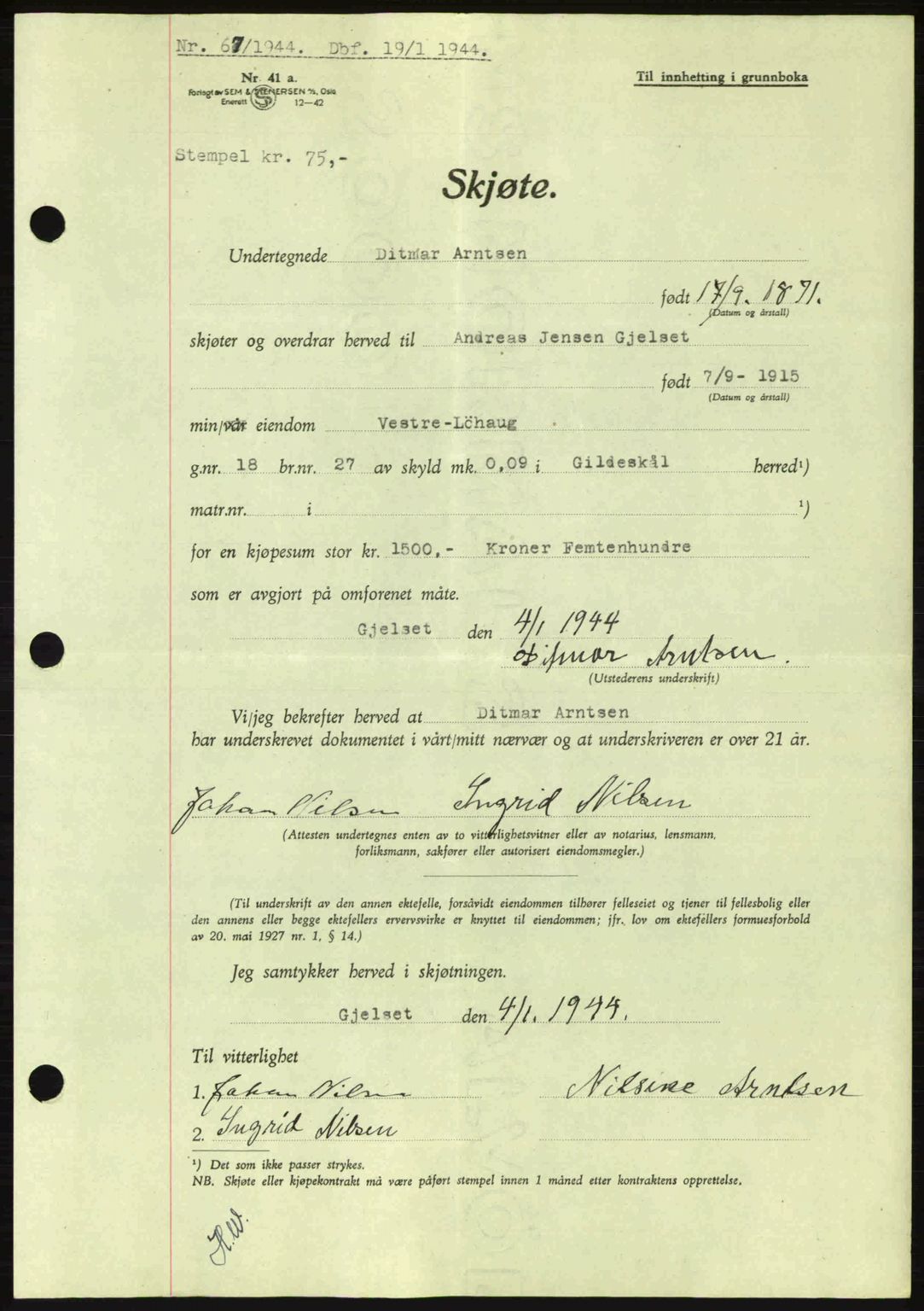 Salten sorenskriveri, AV/SAT-A-4578/1/2/2C: Mortgage book no. A14-15, 1943-1945, Diary no: : 67/1944