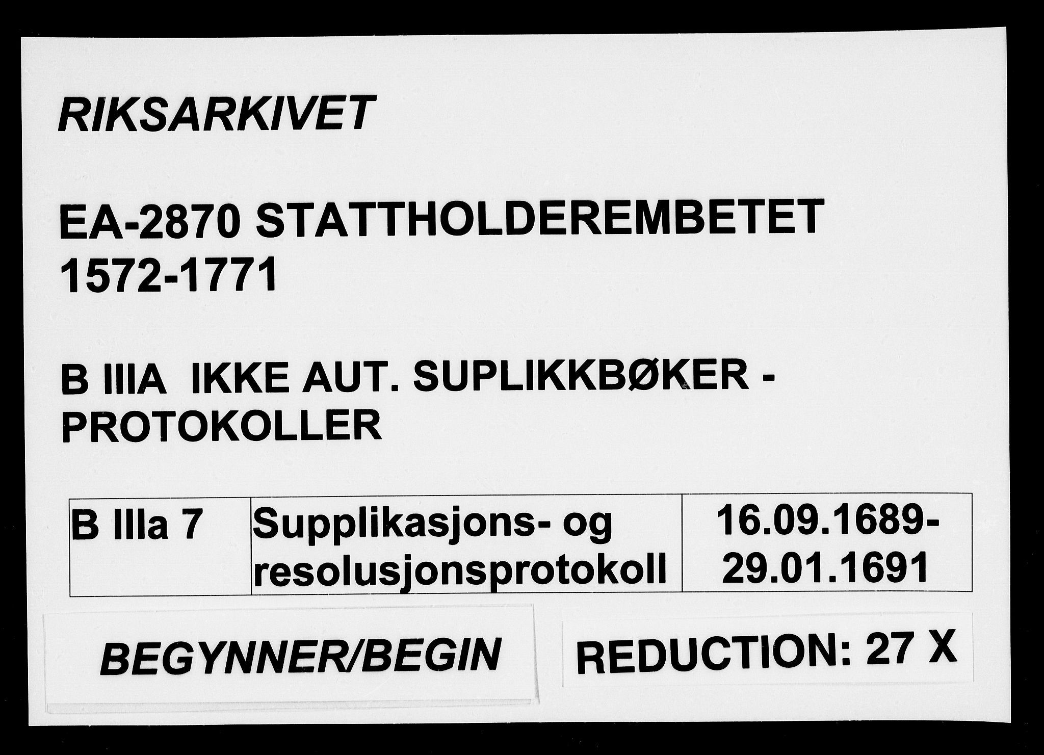 Stattholderembetet 1572-1771, AV/RA-EA-2870/Ae/L0007: Supplikasjons- og resolusjonsprotokoll, 1689-1691