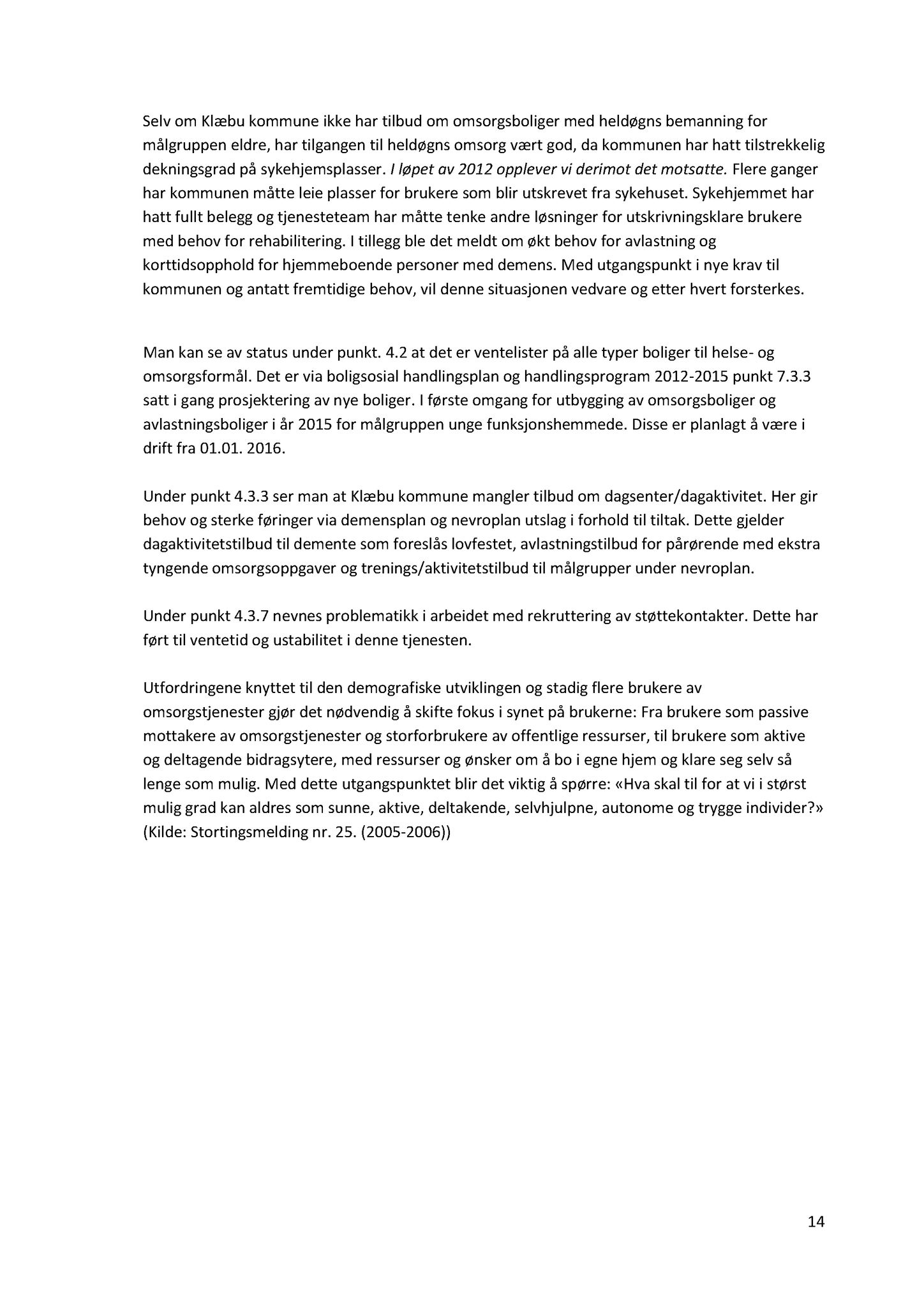 Klæbu Kommune, TRKO/KK/05-UOm/L004: Utvalg for omsorg - Møtedokumenter, 2013, p. 223