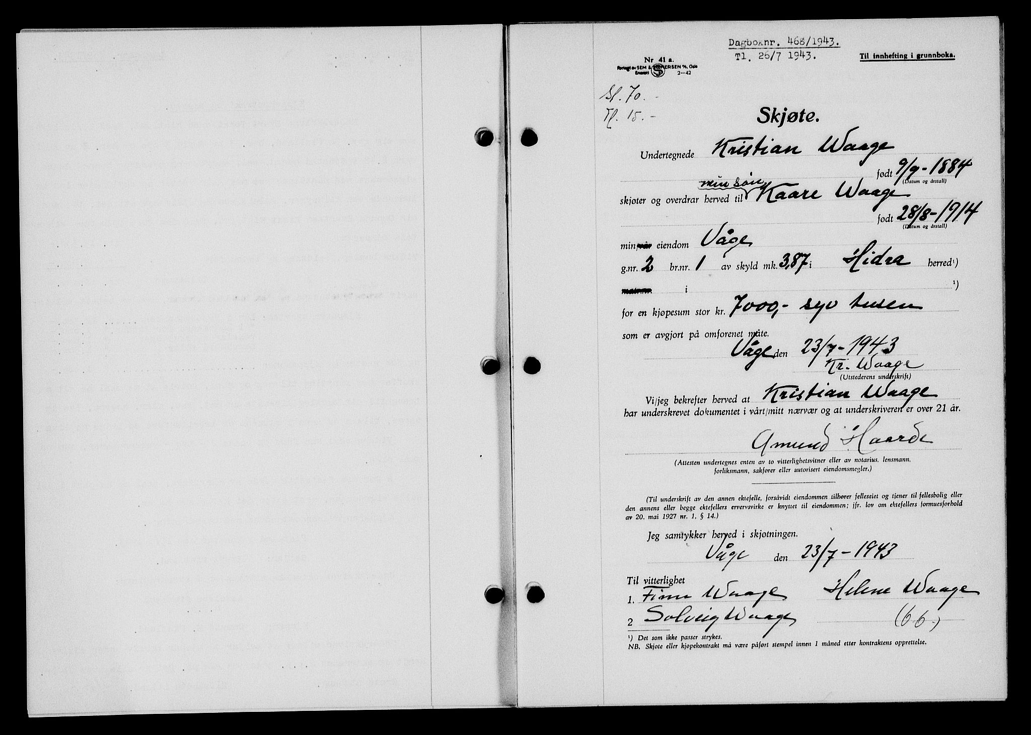 Flekkefjord sorenskriveri, SAK/1221-0001/G/Gb/Gba/L0058: Mortgage book no. A-6, 1942-1944, Diary no: : 468/1943