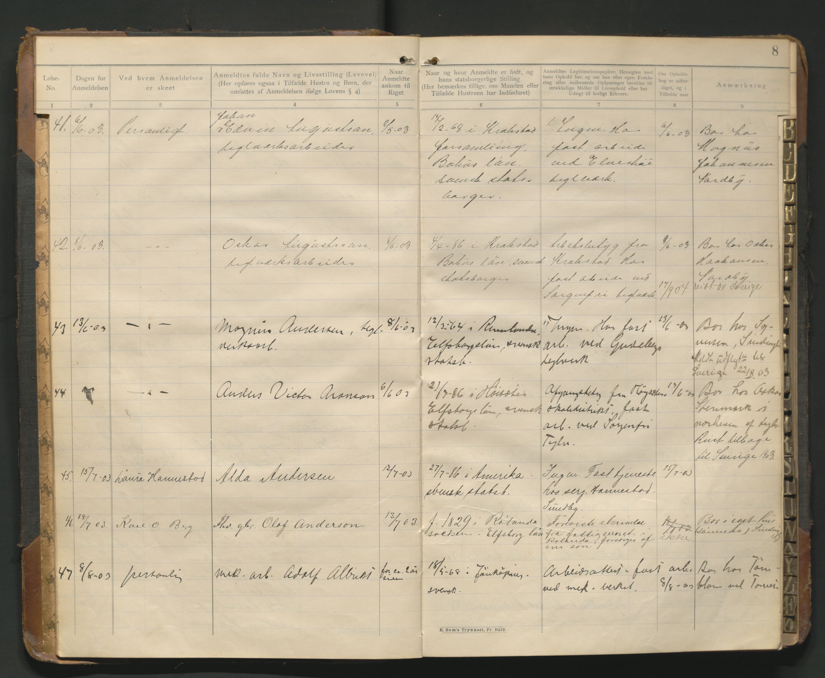 Fredrikstad politikammer, AV/SAO-A-10055/H/Hb/Hba/L0001: Protokoll over fremmede statsborgere, 1901-1916, p. 7b-8a