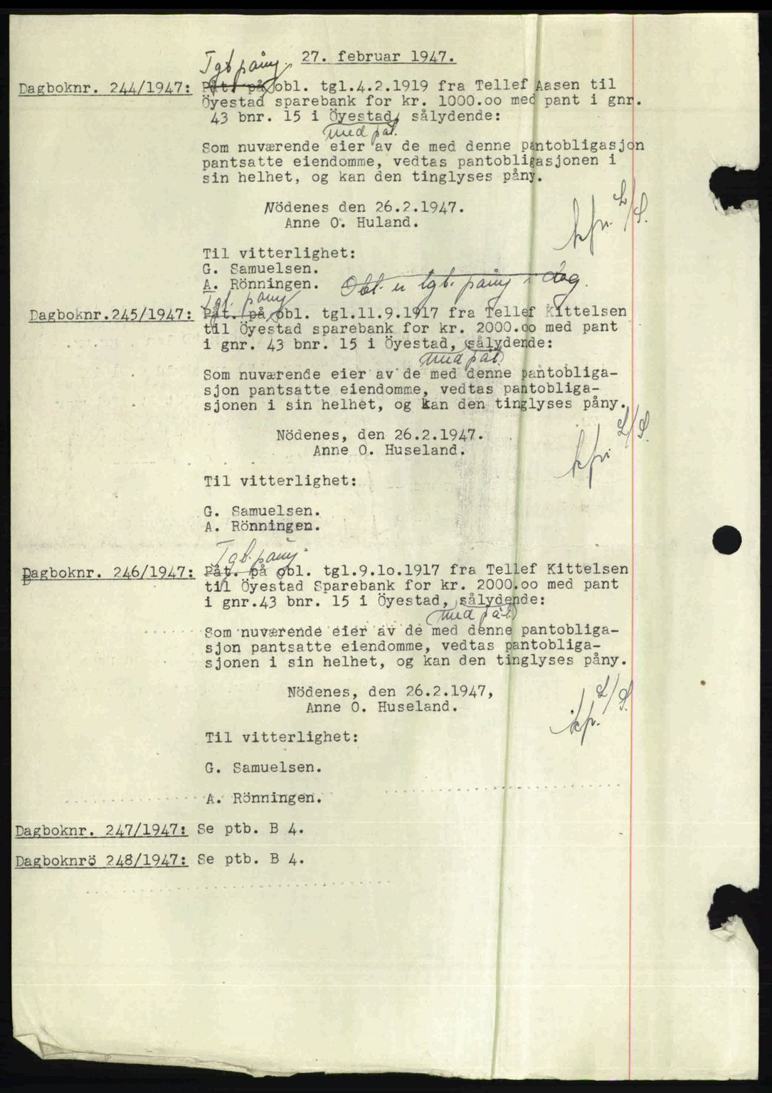 Nedenes sorenskriveri, AV/SAK-1221-0006/G/Gb/Gba/L0056: Mortgage book no. A8, 1946-1947, Diary no: : 244/1947