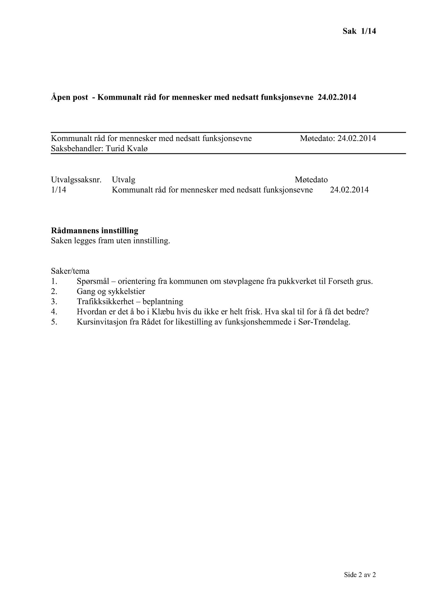 Klæbu Kommune, TRKO/KK/08-KMNF/L004: Kommunalt råd for mennesker med nedsatt funksjonsevne - Møteoversikt, 2014, p. 3