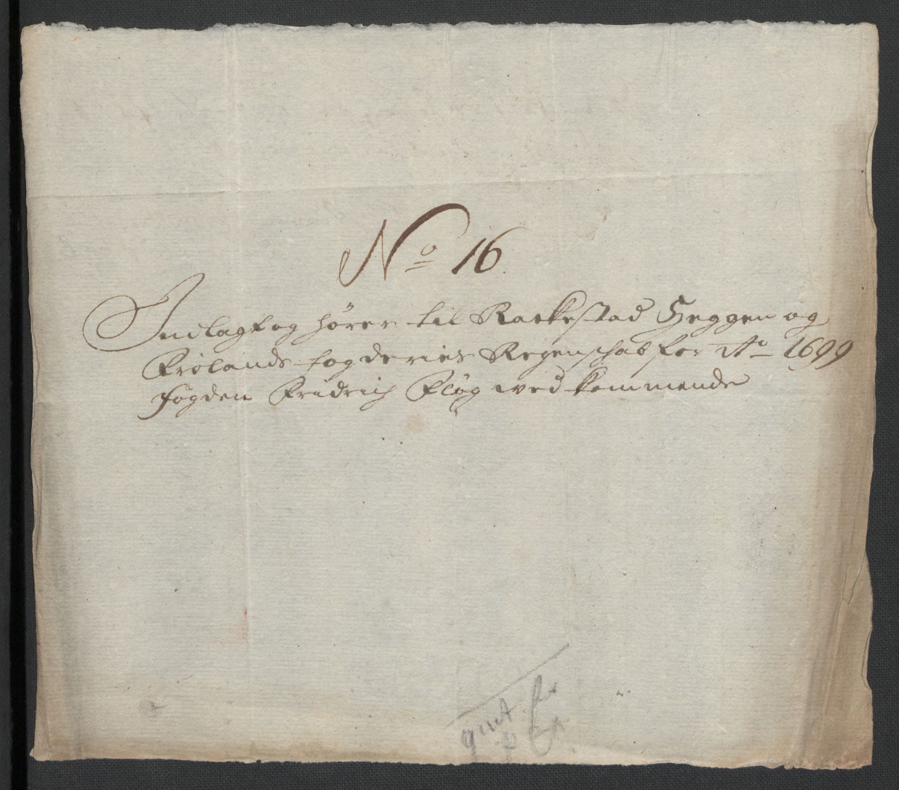 Rentekammeret inntil 1814, Reviderte regnskaper, Fogderegnskap, AV/RA-EA-4092/R07/L0289: Fogderegnskap Rakkestad, Heggen og Frøland, 1699, p. 320