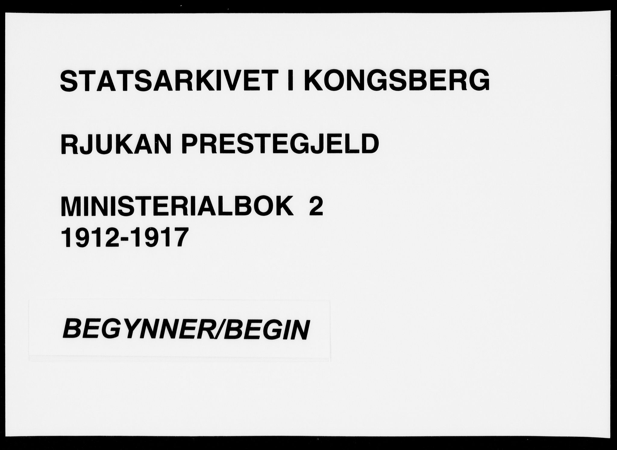 Rjukan kirkebøker, SAKO/A-294/F/Fa/L0002: Parish register (official) no. 2, 1912-1917
