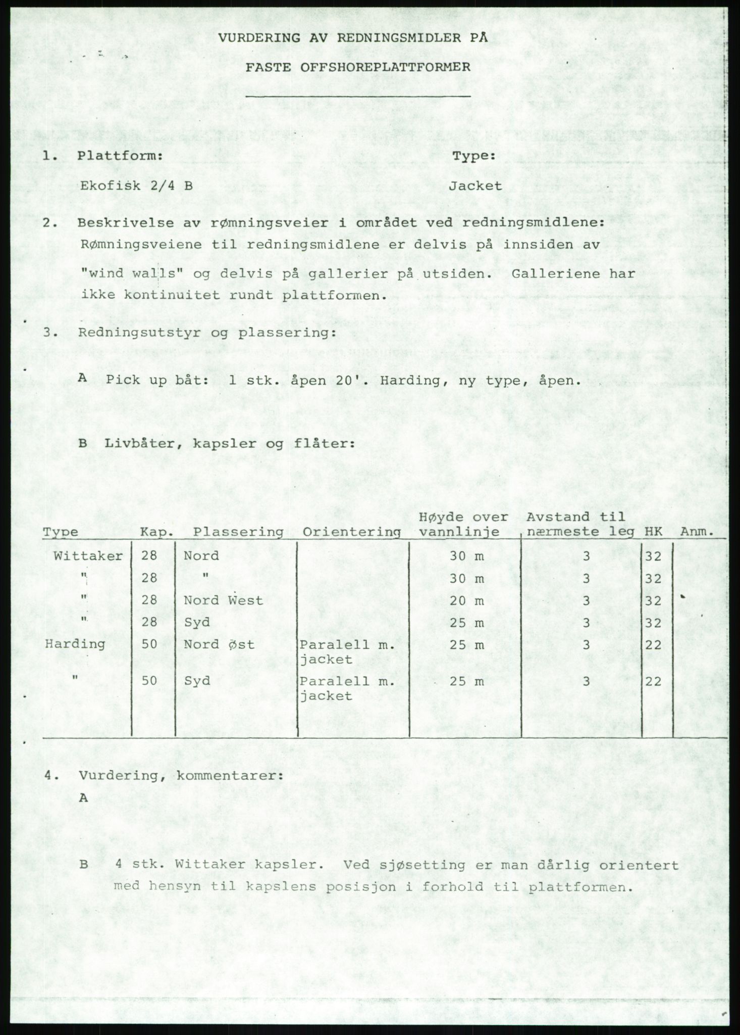 Justisdepartementet, Granskningskommisjonen ved Alexander Kielland-ulykken 27.3.1980, AV/RA-S-1165/D/L0020: X Opplæring/Kompetanse (Doku.liste + X1-X18 av 18)/Y Forskningsprosjekter (Doku.liste + Y1-Y7 av 9), 1980-1981, p. 360