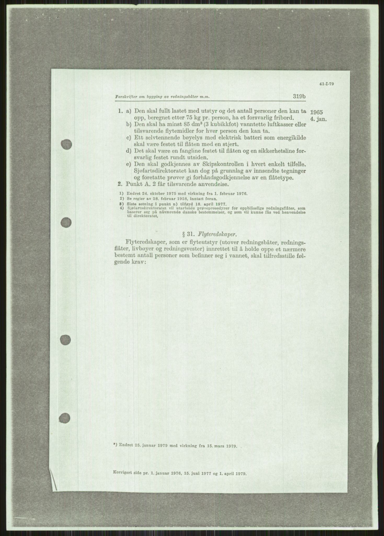 Justisdepartementet, Granskningskommisjonen ved Alexander Kielland-ulykken 27.3.1980, RA/S-1165/D/L0015: L Health and Safety Executive (Doku.liste + L1 av 1)/M Lloyds Register (Doku.liste + M1-M5 av 10)/ N Redningsutstyr (Doku.liste + N1-N43 av 43) , 1980-1981, p. 768