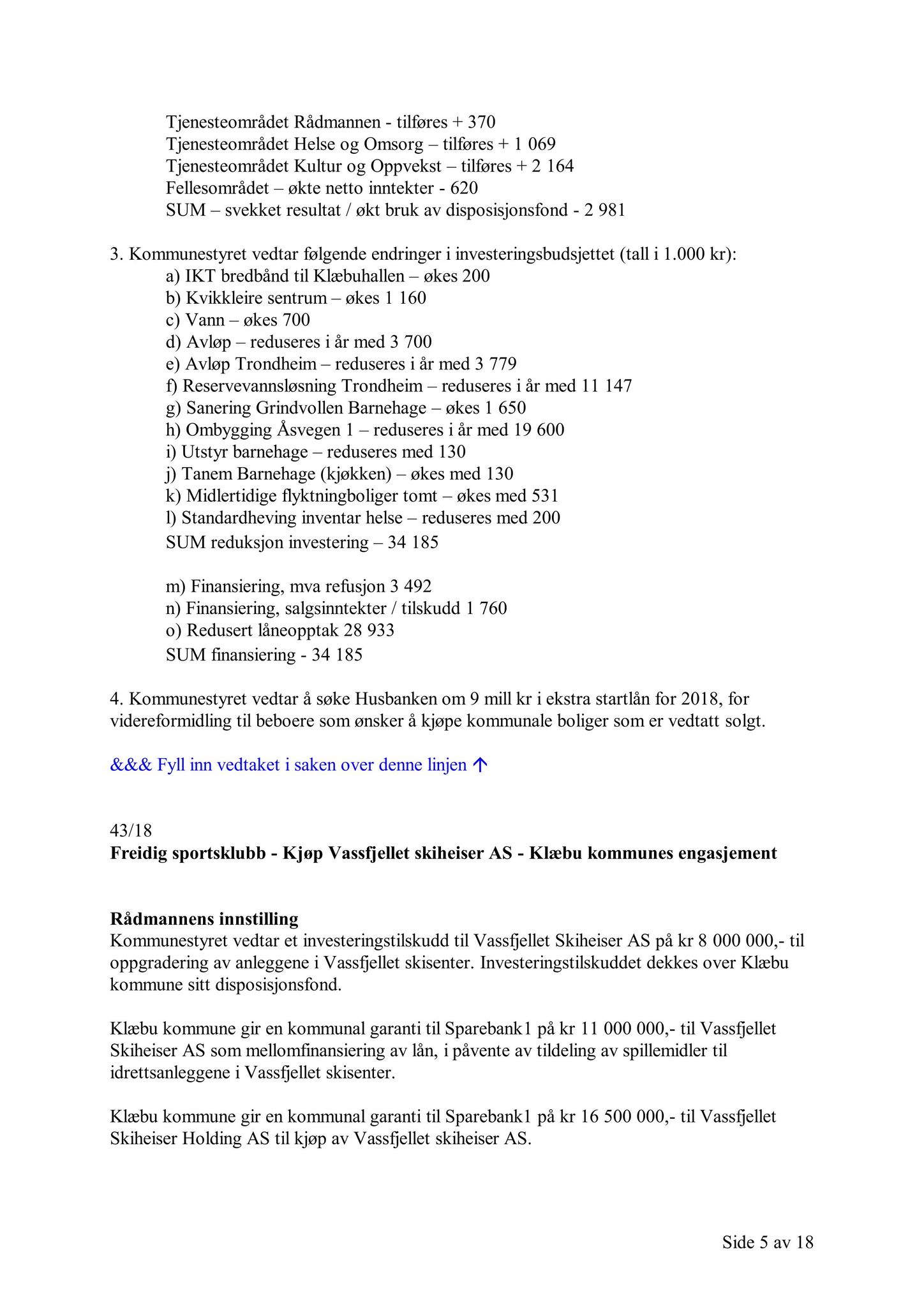 Klæbu Kommune, TRKO/KK/02-FS/L011: Formannsskapet - Møtedokumenter, 2018, p. 1523