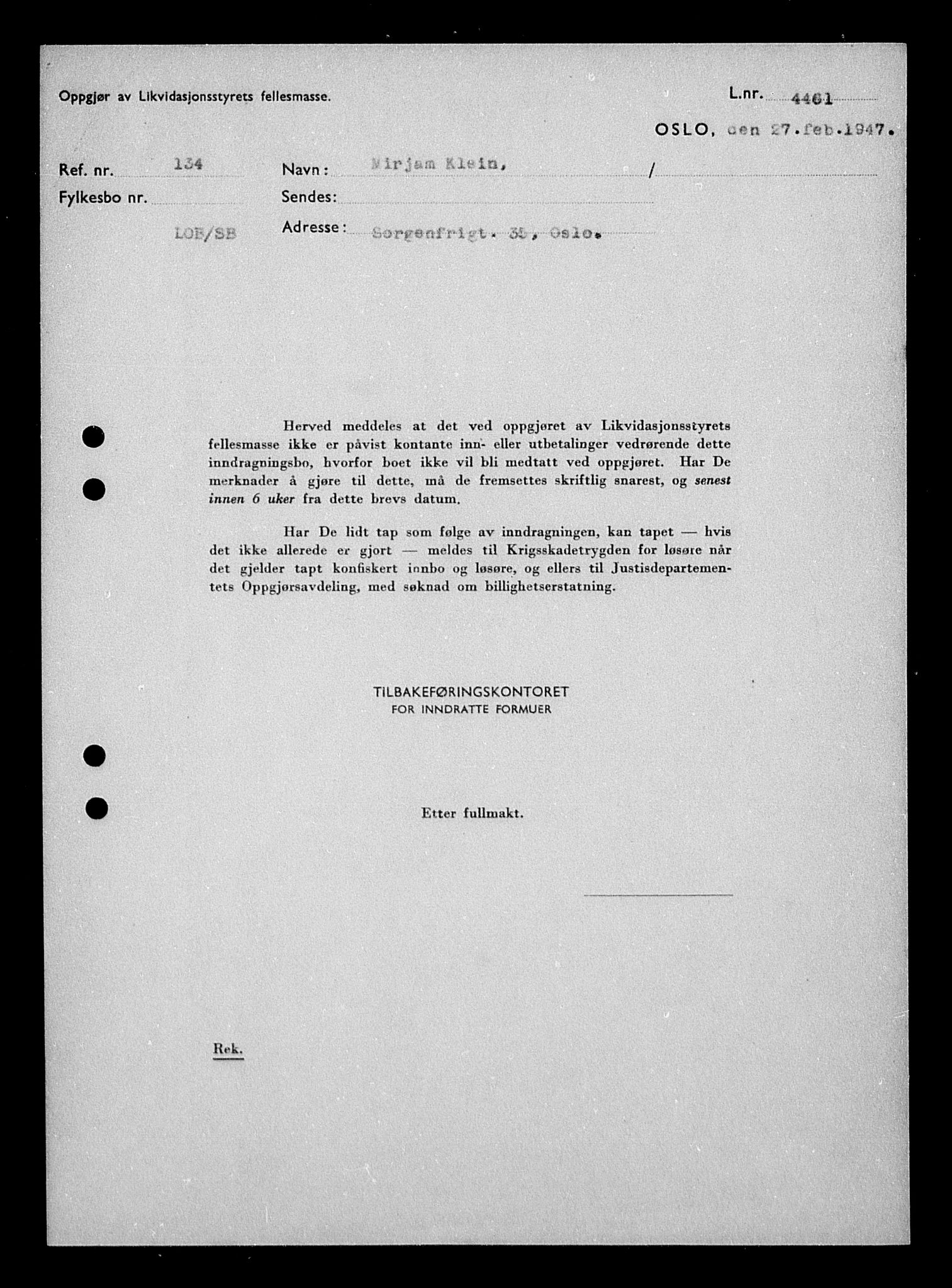 Justisdepartementet, Tilbakeføringskontoret for inndratte formuer, AV/RA-S-1564/H/Hc/Hcb/L0914: --, 1945-1947, p. 4