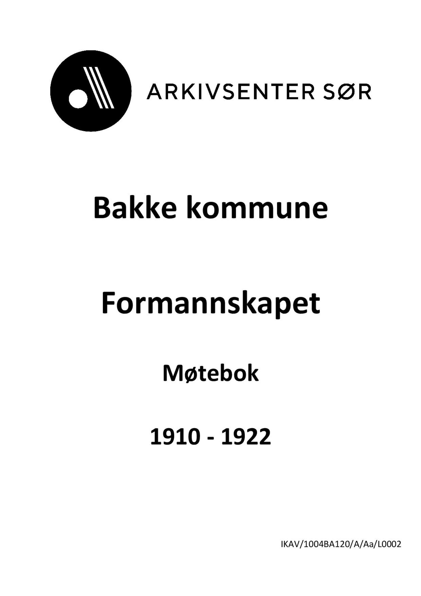 Bakke kommune - Formannskapet, ARKSOR/1004BA120/A/Aa/L0002: Møtebok, 1910-1922