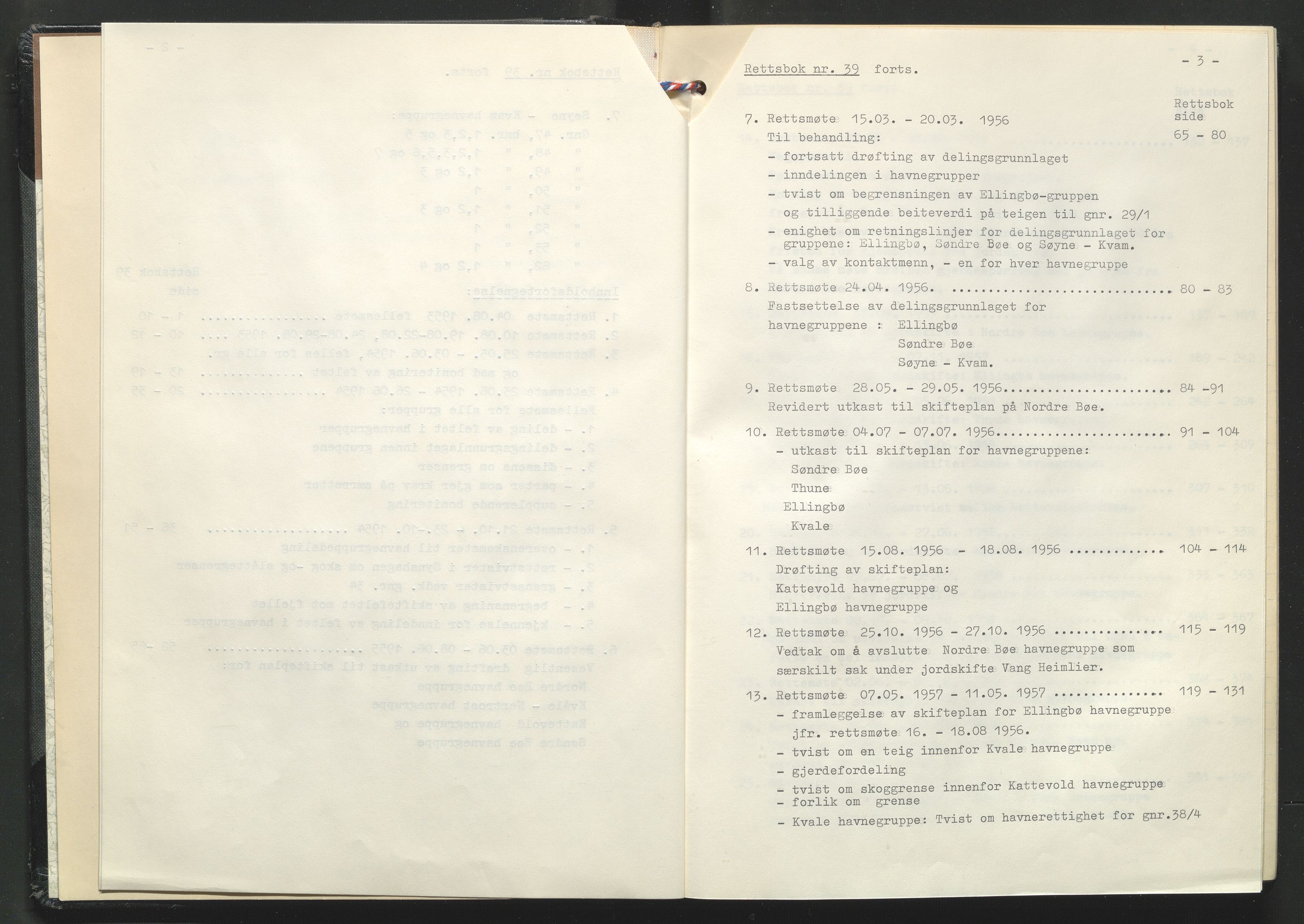 Valdres jordskifterett, SAH/JORDSKIFTEO-003/G/Ga/L0003/0001: Rettsbøker / Rettsbok - protokoll nr. 39, 1953-1960, p. 5