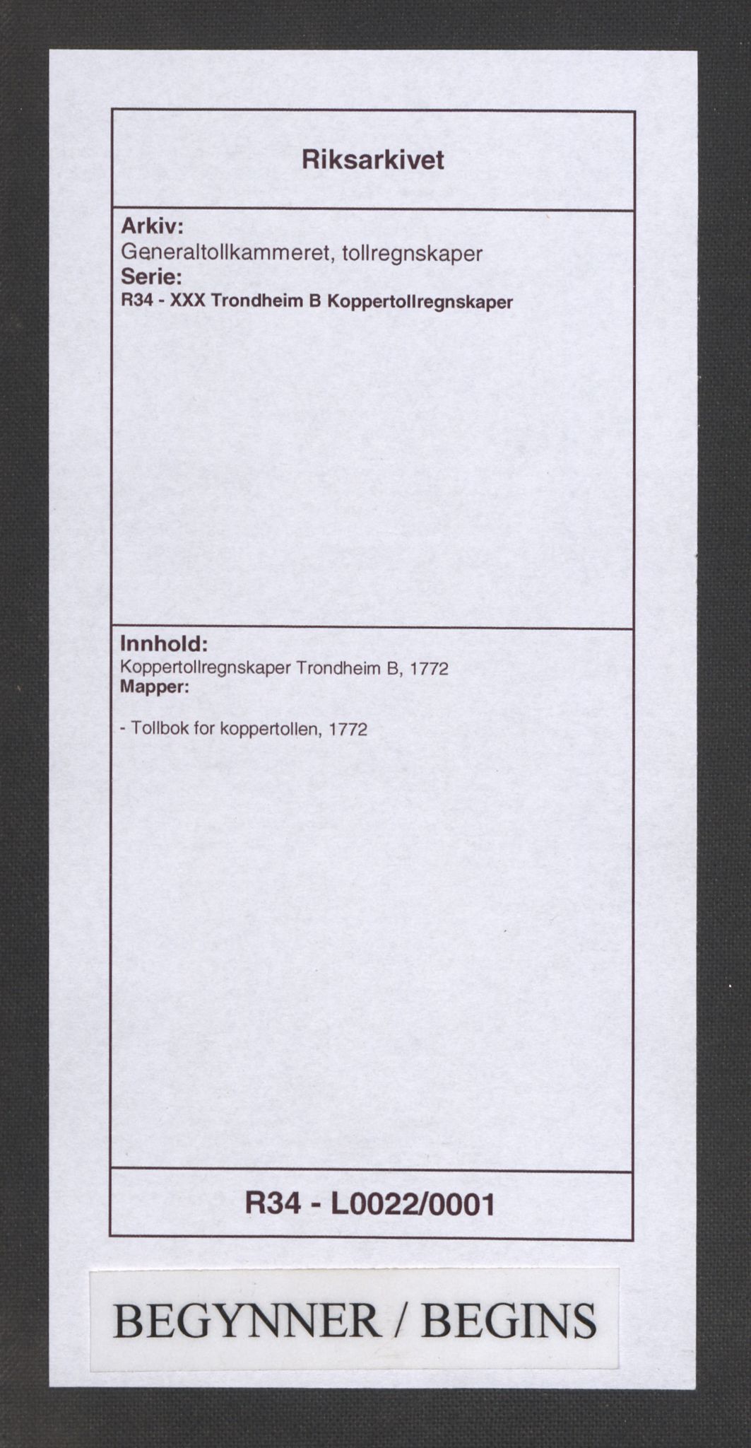 Generaltollkammeret, tollregnskaper, RA/EA-5490/R34/L0022/0001: Koppertollregnskaper Trondheim B / Tollbok for koppertollen, 1772