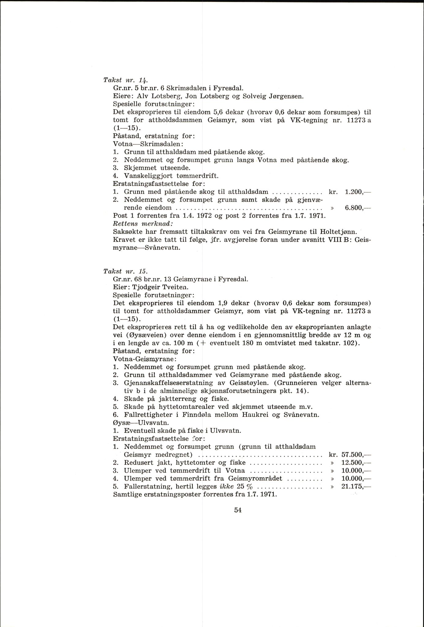 Vest-Telemark sorenskriveri, AV/SAKO-A-134/F/Fo/Fob/L0004: Skjønn/rettsbøker for kraftutbygging/veg, 1973-1989, p. 56