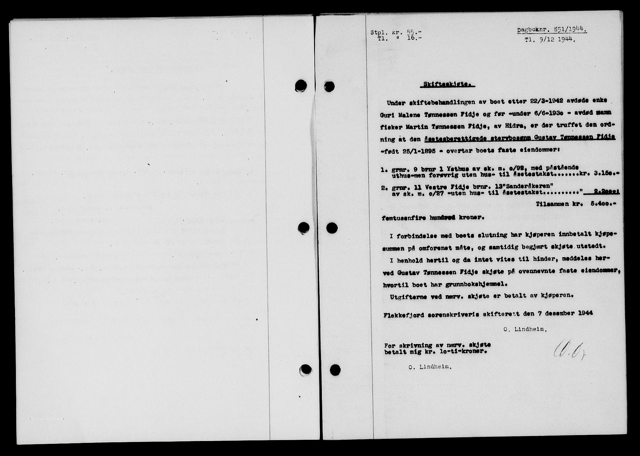 Flekkefjord sorenskriveri, SAK/1221-0001/G/Gb/Gba/L0059: Mortgage book no. A-7, 1944-1945, Diary no: : 851/1944