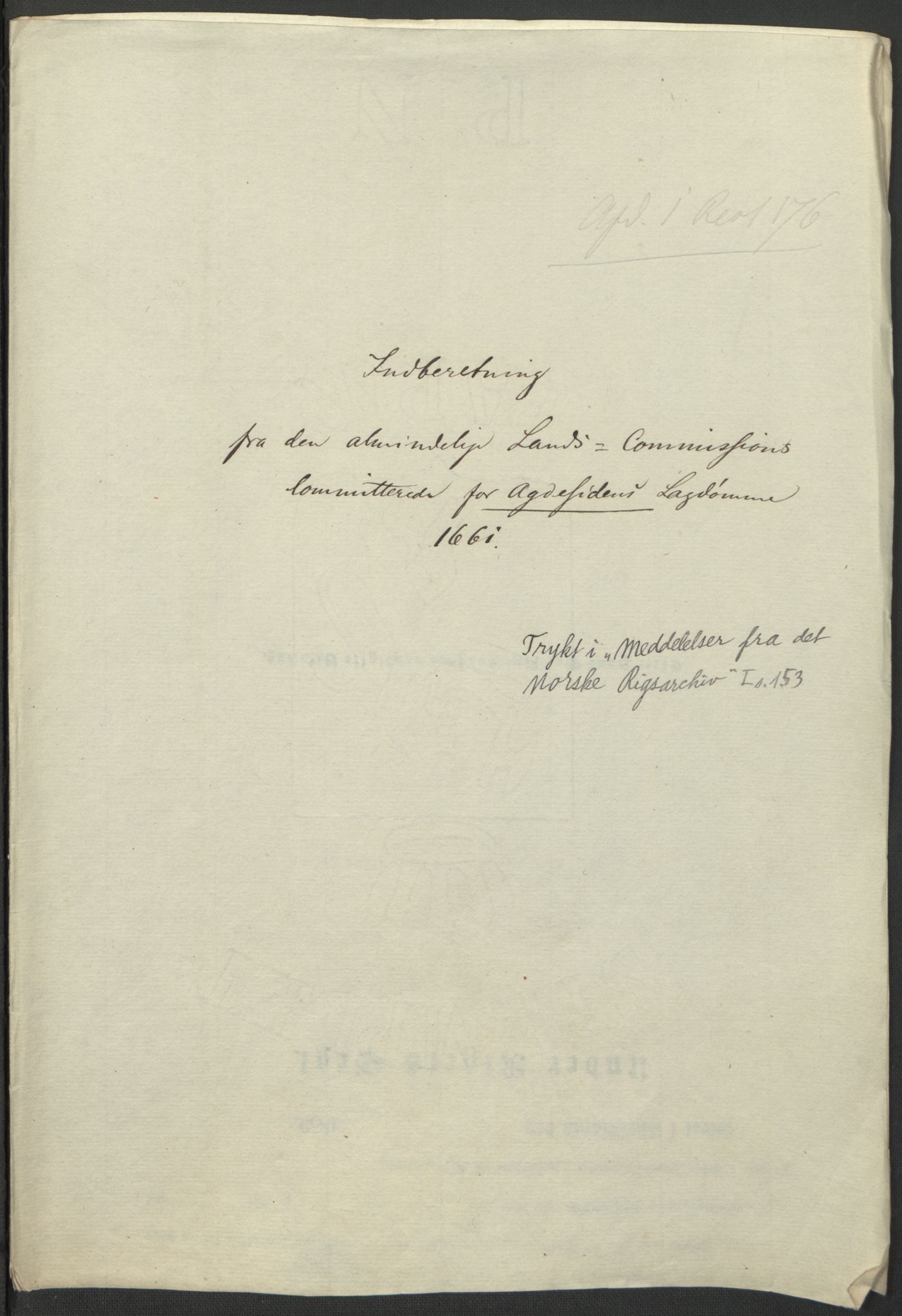 Rentekammeret inntil 1814, Realistisk ordnet avdeling, AV/RA-EA-4070/L/L0001/0006: Rentekammerdokumentene vedrørende Landkommissariatet, Landkommisjonen og skattene i Norge. Landkommissarienes relasjoner: / Landkommissarienes relasjoner, 1661