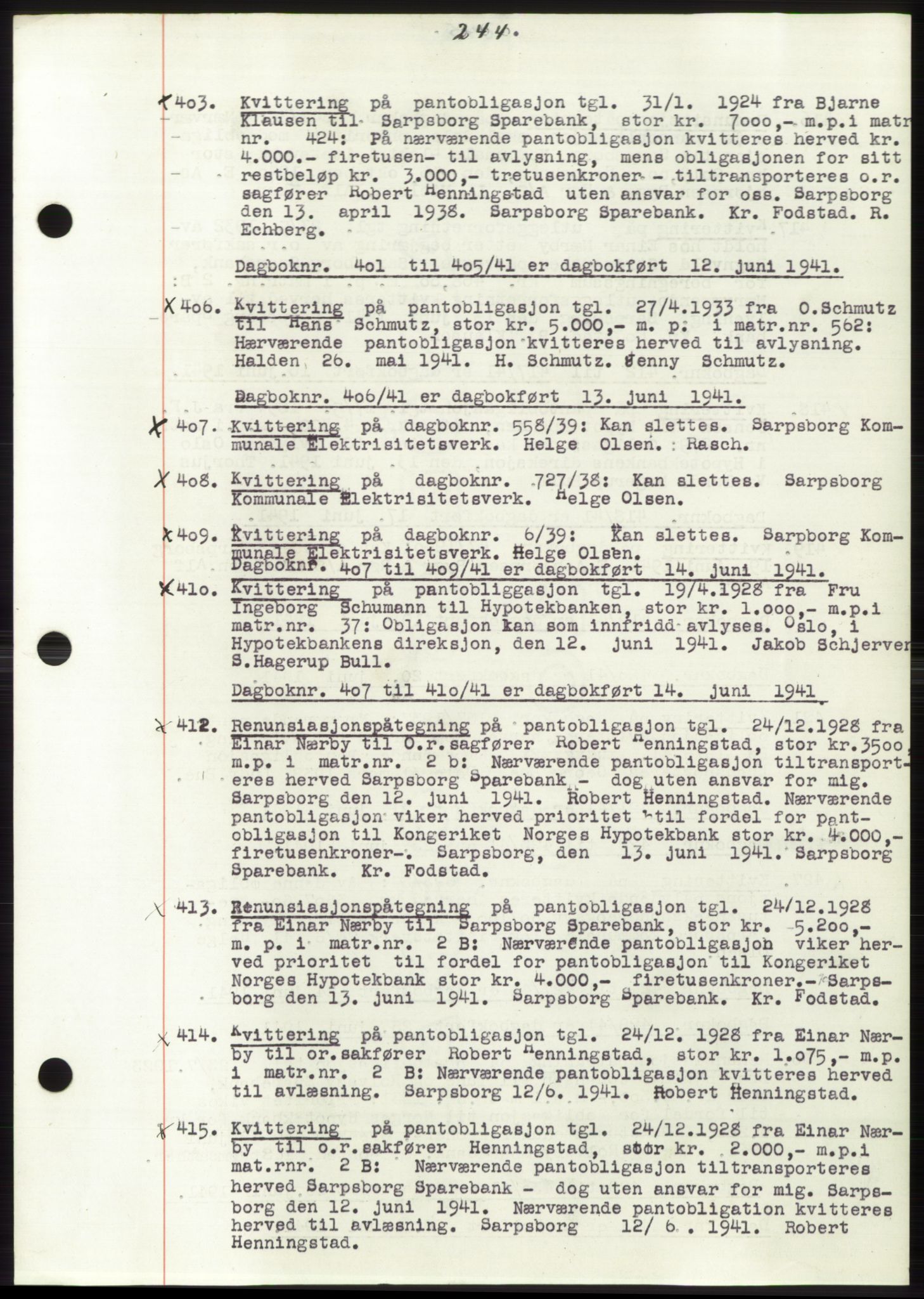 Sarpsborg byfogd, SAO/A-10864/G/Ga/Gae/L0001: Mortgage book no. C1, 1943-1951, Deed date: 12.06.1941