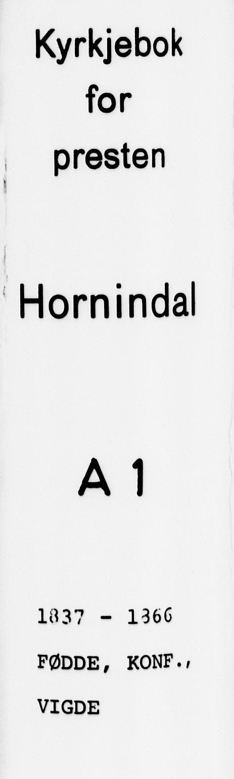 Hornindal sokneprestembete, SAB/A-82401/H/Haa/Haaa/L0001: Parish register (official) no. A 1, 1837-1866