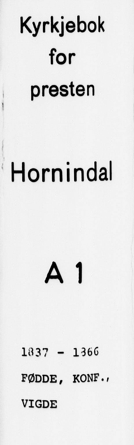Hornindal sokneprestembete, AV/SAB-A-82401/H/Haa/Haaa/L0001: Parish register (official) no. A 1, 1837-1866