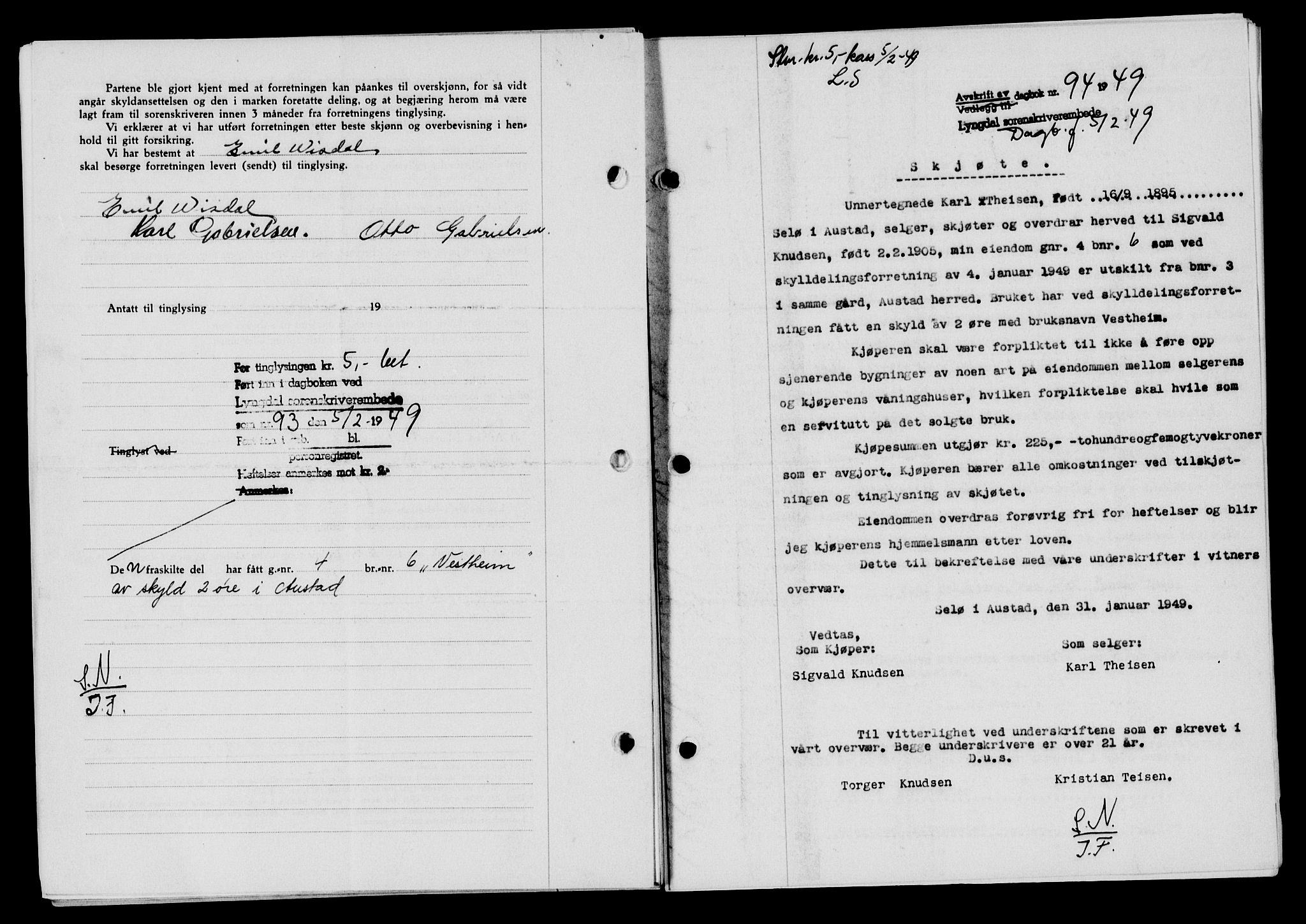 Lyngdal sorenskriveri, AV/SAK-1221-0004/G/Gb/L0663: Mortgage book no. A IX, 1948-1949, Diary no: : 94/1949