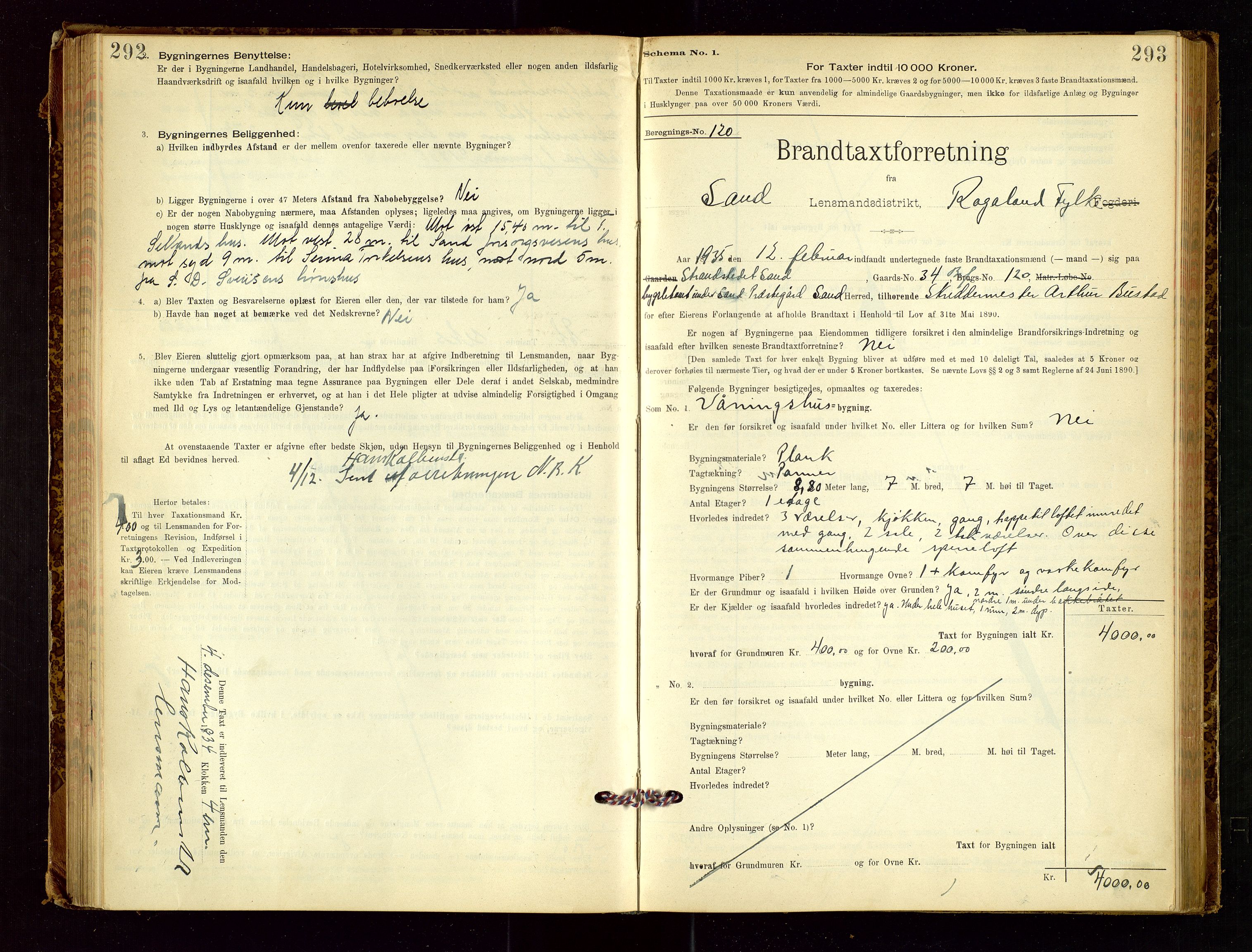 Sand lensmannskontor, AV/SAST-A-100415/Goc/L0001: "Brandtaxationsprotokol", 1895-1935, p. 292-293