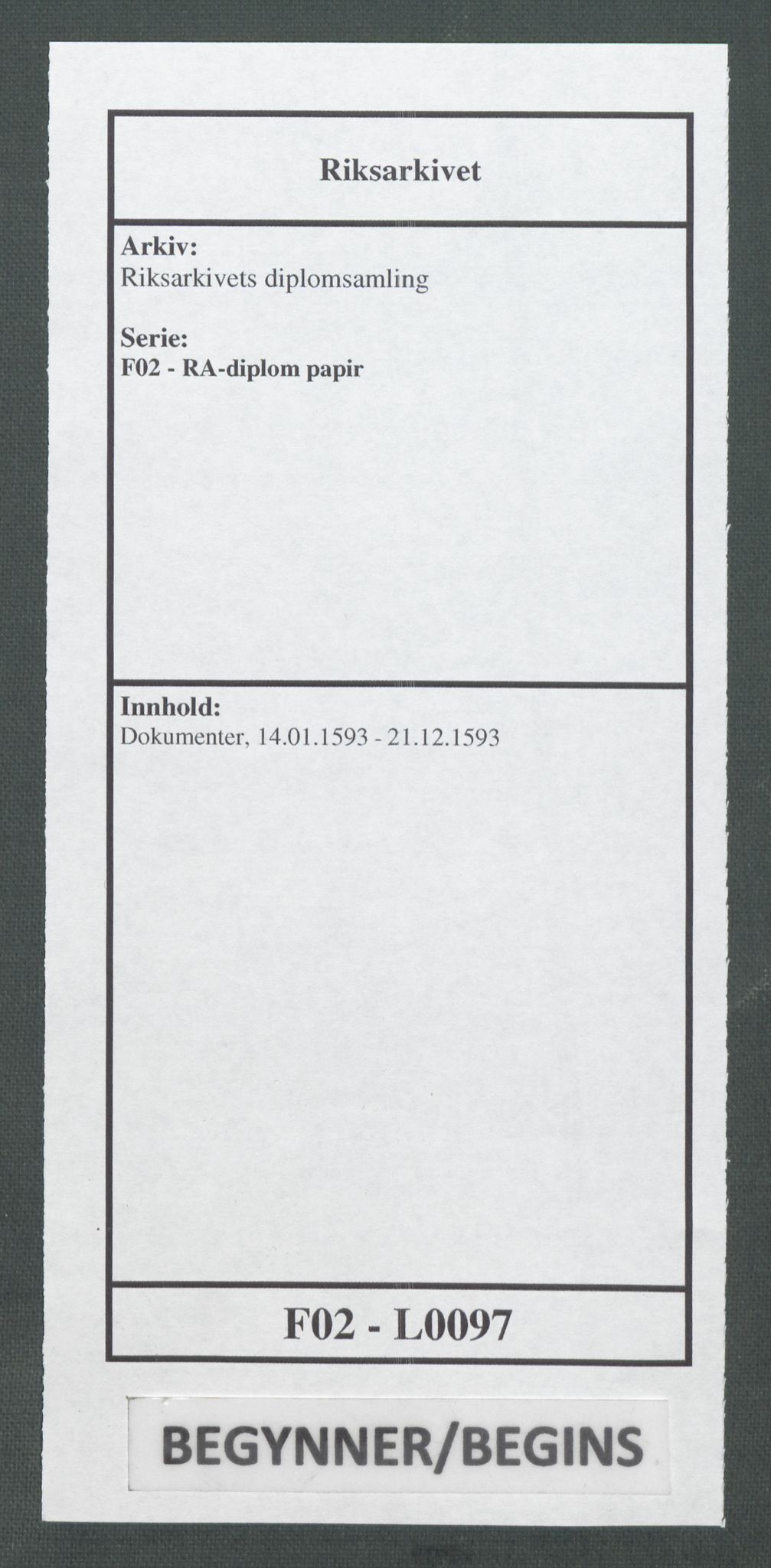 Riksarkivets diplomsamling, RA/EA-5965/F02/L0097: Dokumenter, 1593, p. 1