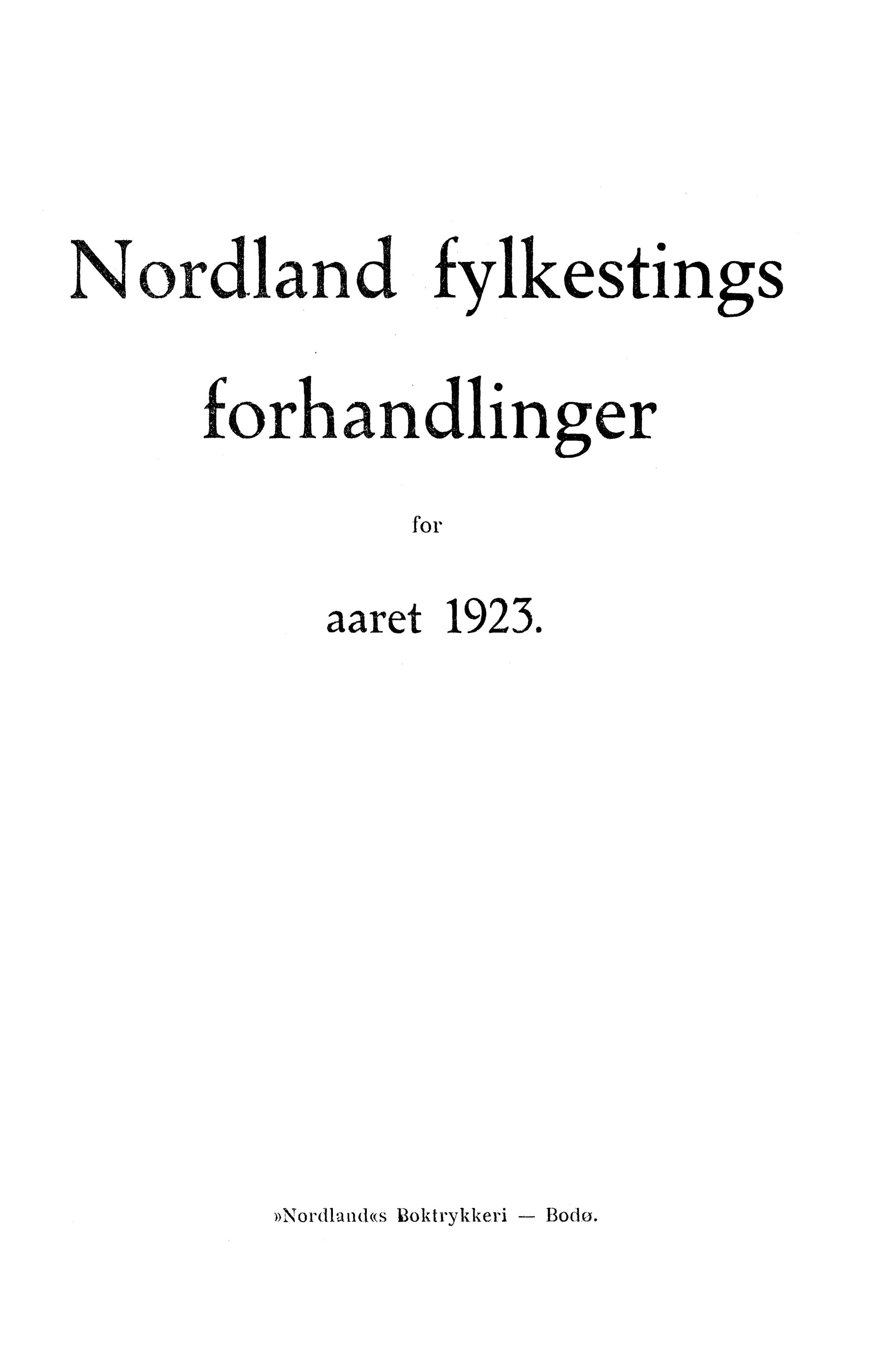 Nordland Fylkeskommune. Fylkestinget, AIN/NFK-17/176/A/Ac/L0046: Fylkestingsforhandlinger 1923, 1923