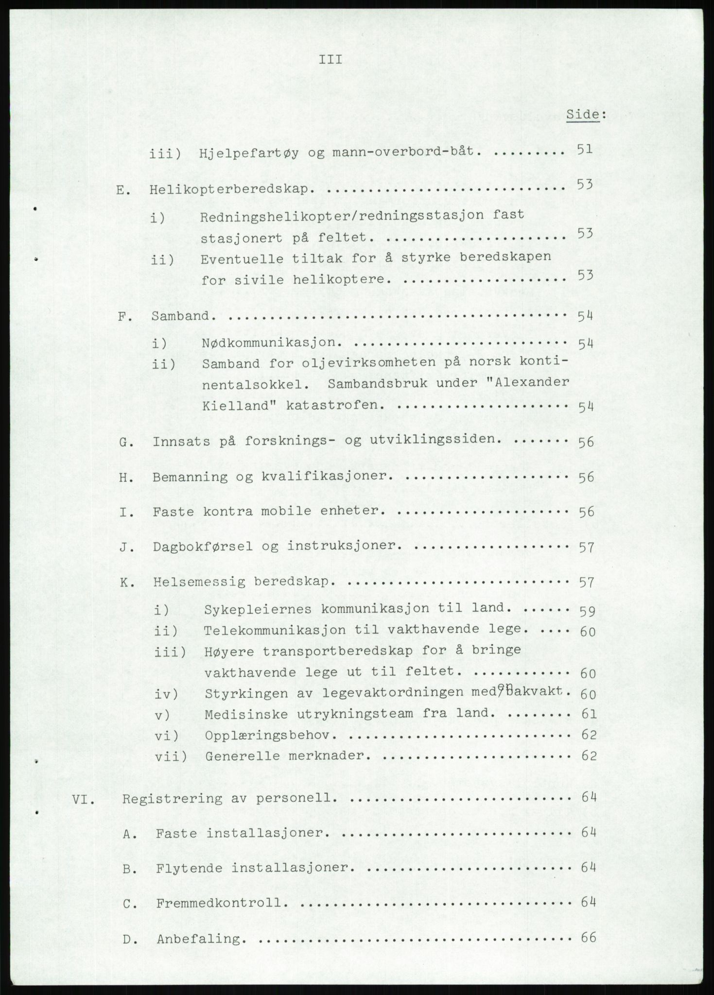 Justisdepartementet, Granskningskommisjonen ved Alexander Kielland-ulykken 27.3.1980, AV/RA-S-1165/D/L0022: Y Forskningsprosjekter (Y8-Y9)/Z Diverse (Doku.liste + Z1-Z15 av 15), 1980-1981, p. 867