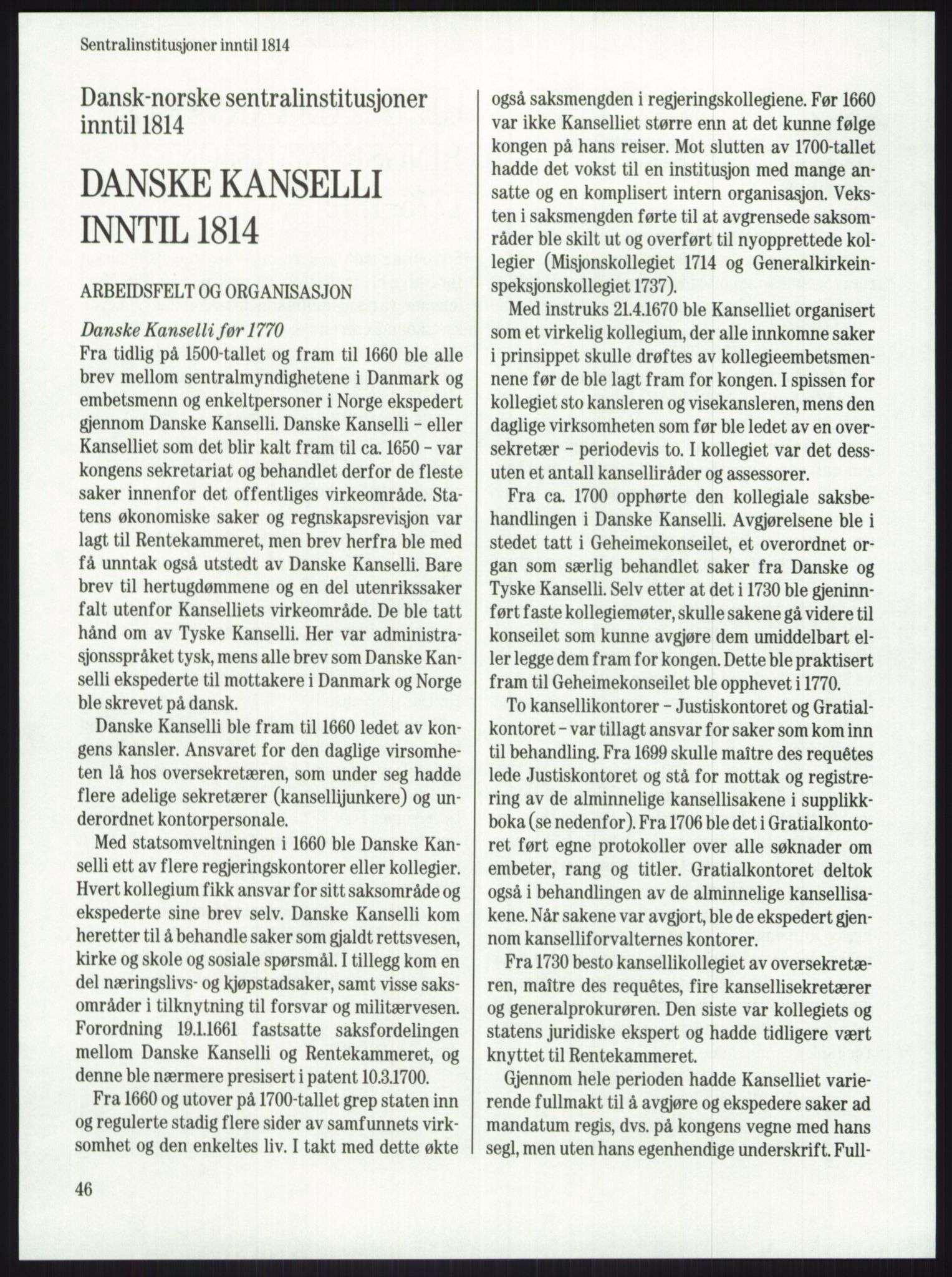Publikasjoner utgitt av Arkivverket, PUBL/PUBL-001/A/0001: Knut Johannessen, Ole Kolsrud og Dag Mangset (red.): Håndbok for Riksarkivet (1992), 1992, p. 46