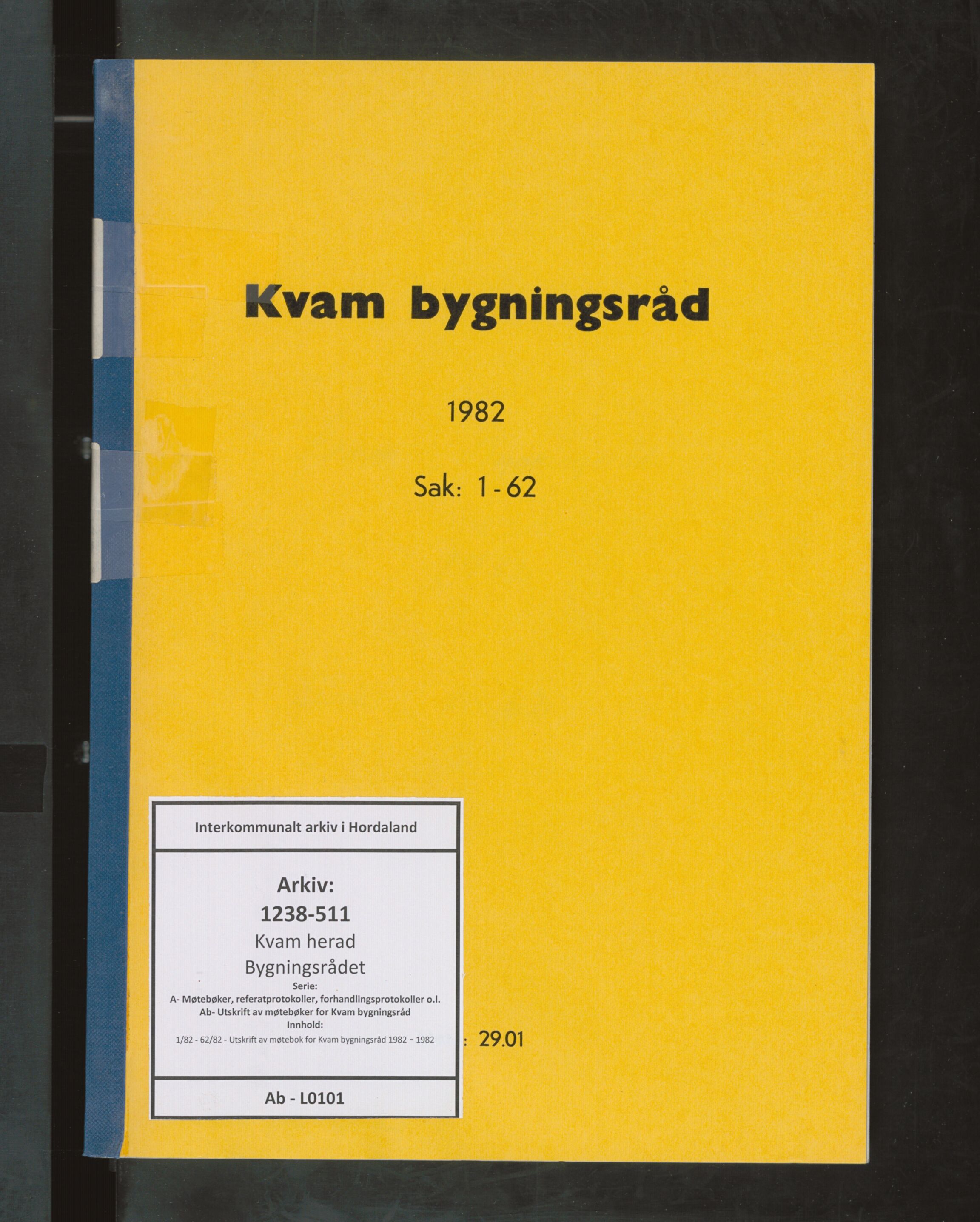 Kvam herad. Bygningsrådet, IKAH/1238-511/A/Ab/L0101: Utskrift av møtebok for Kvam bygningsråd, 1982